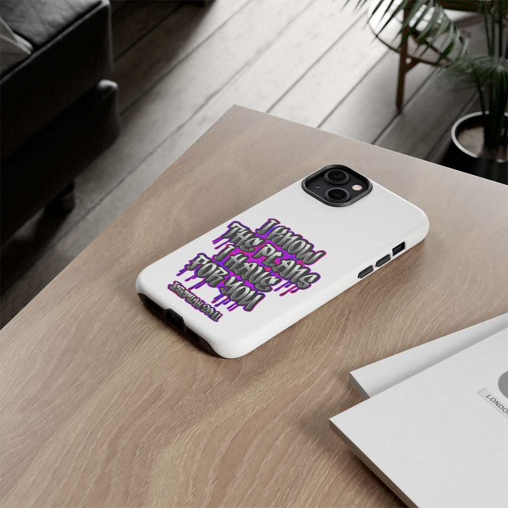 Jeremiah 29:11 Phone Case — "I Know The Plans I Have For You" Christian Bible Verse Protective Case