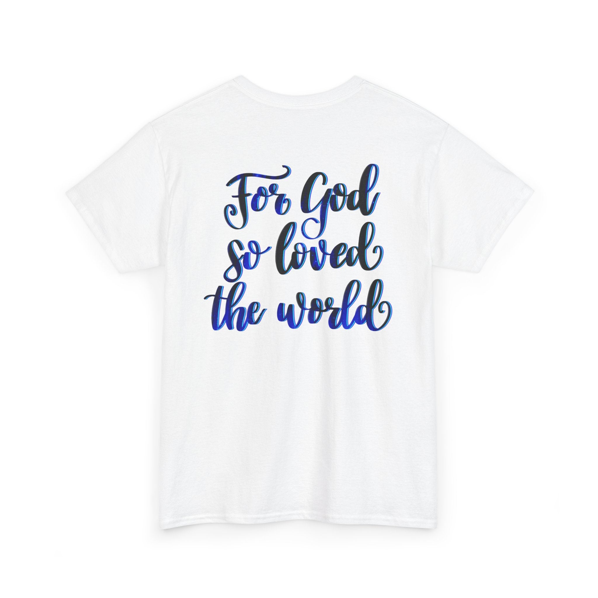 Christian Tee — “For God So Loved the World” Inspirational Bible Verse T-Shirt
