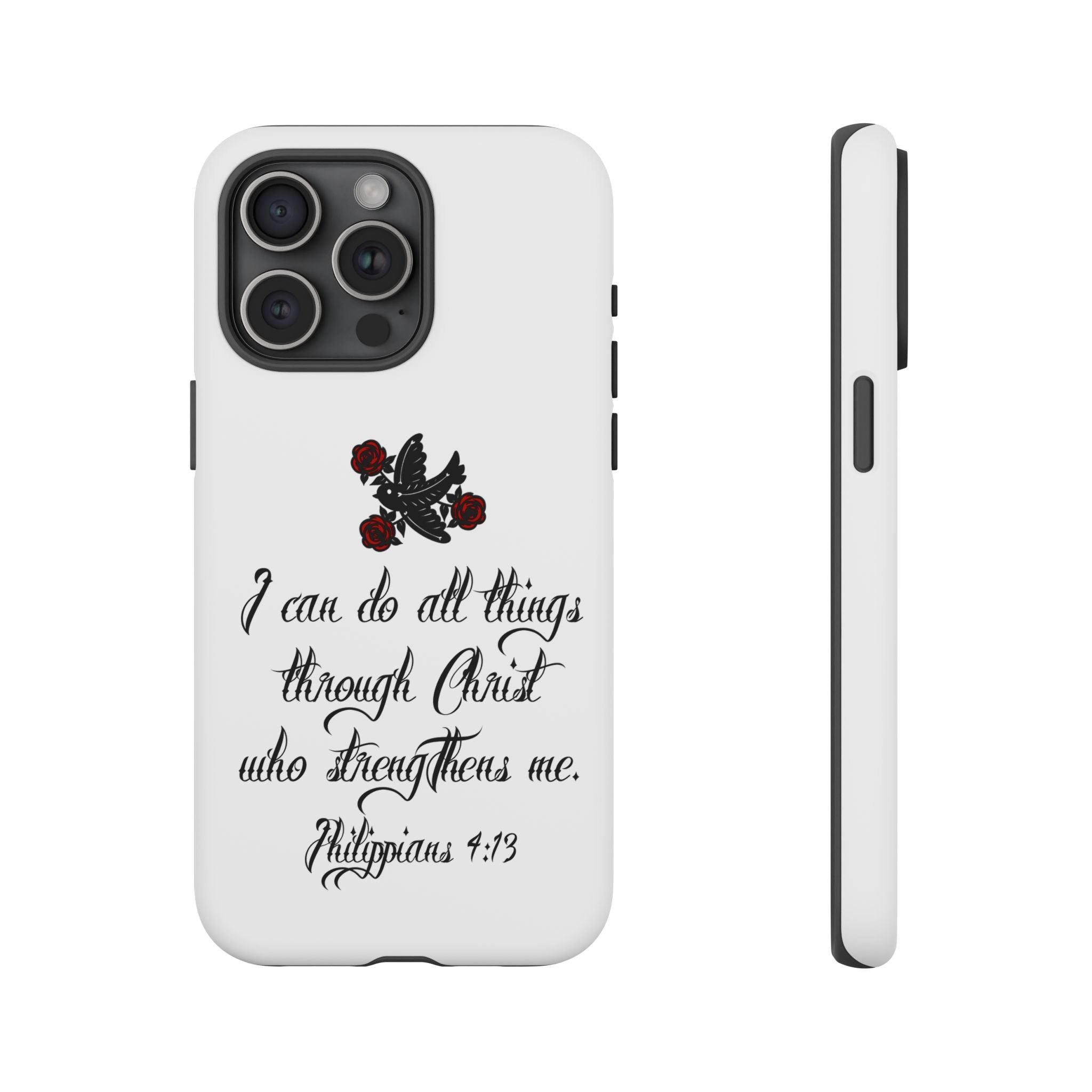 Christian Phone Case — "I can do all things through Christ" (Philippians 4:13)