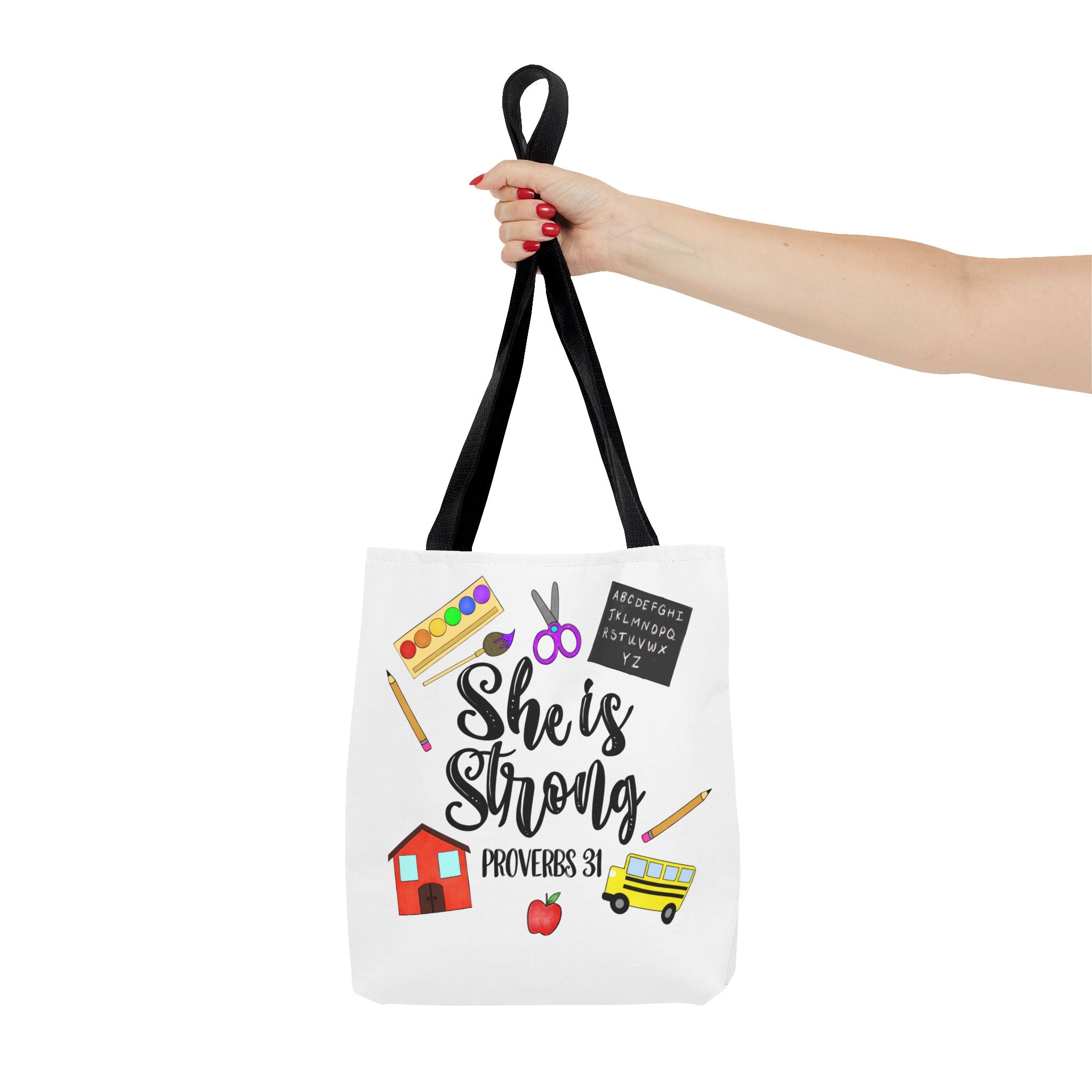 She Is Strong Proverbs 31 Teachers Tote