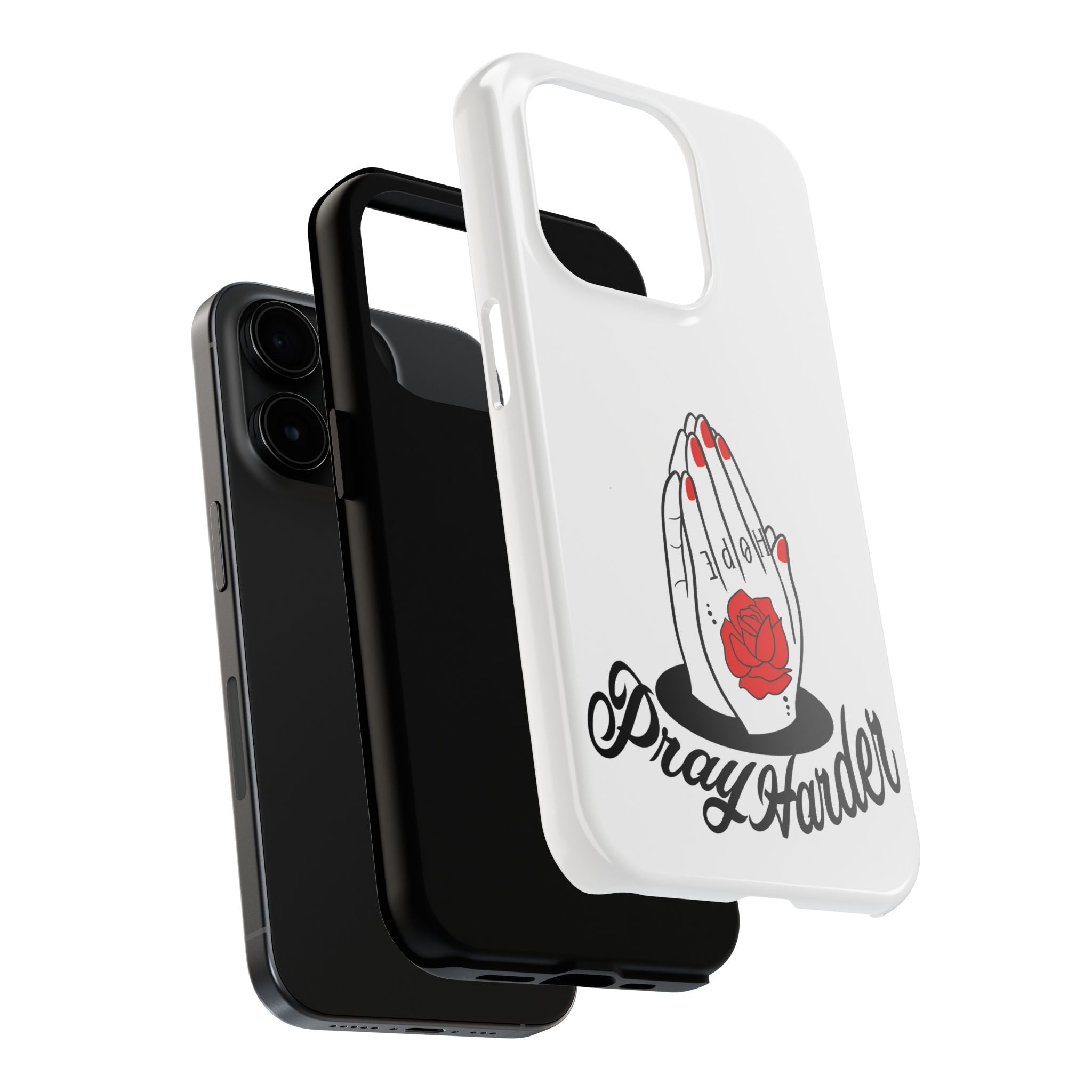 Pray Harder Phone Case — Tough Protective Phone Cover with Praying Hands & Rose Design