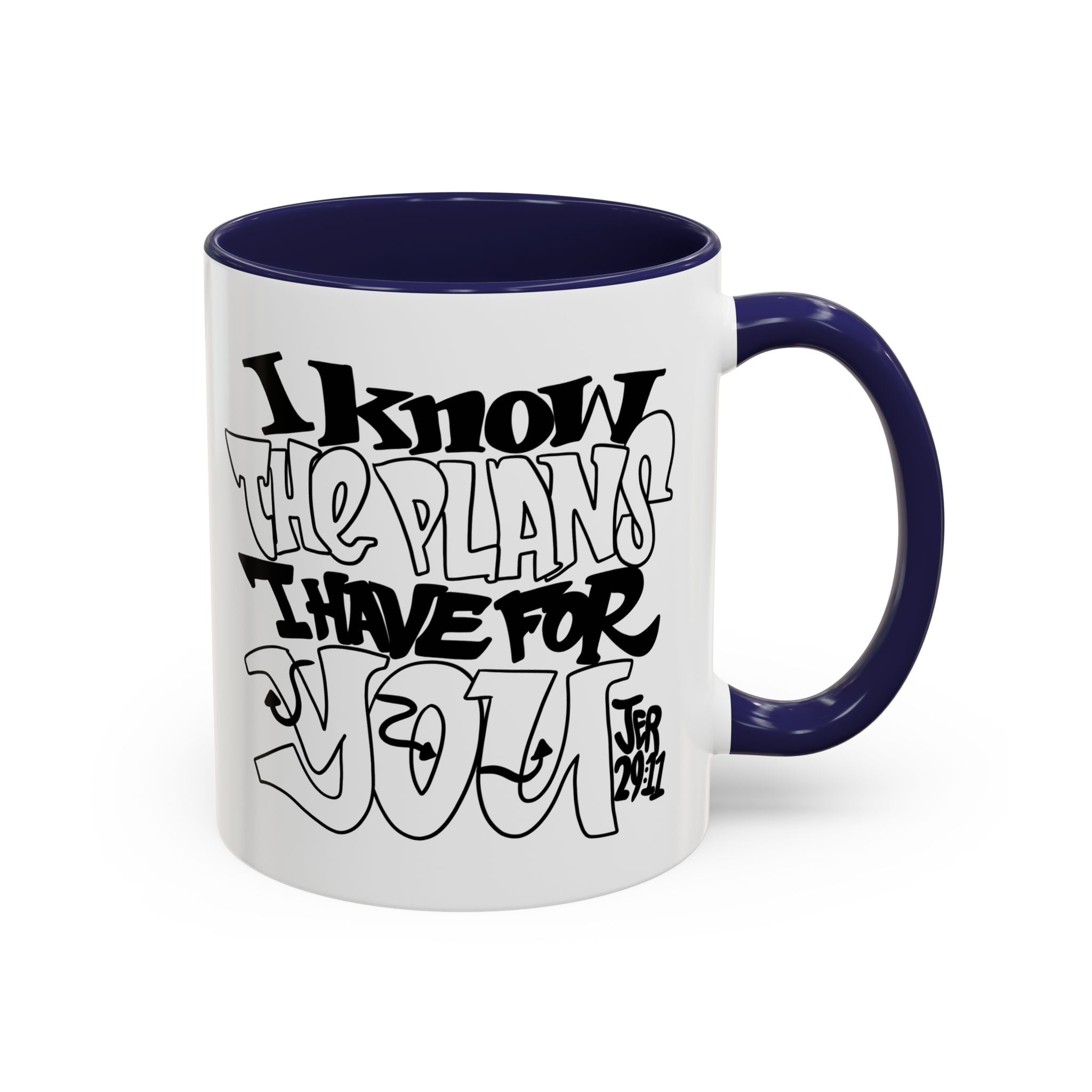 I Know The Plans I Have For You Mug — Inspirational Accent Coffee Mug