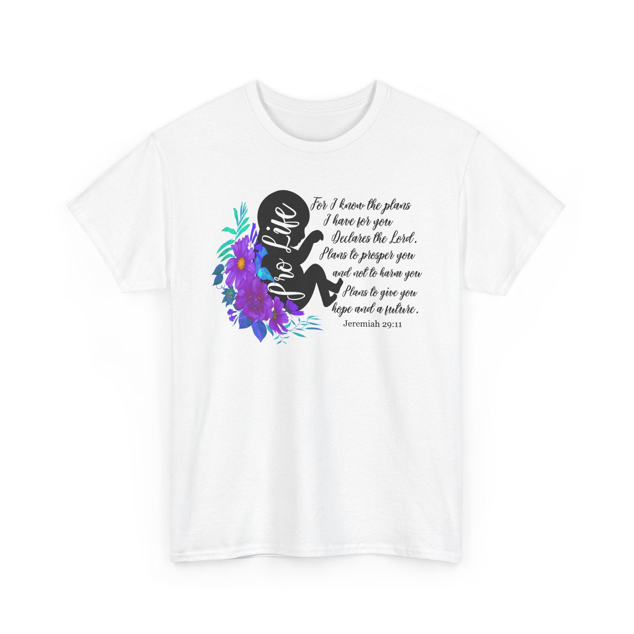 Prolife Faith Tee — "For I Know the Plans I Have for You" Inspirational Bible Verse T‑Shirt