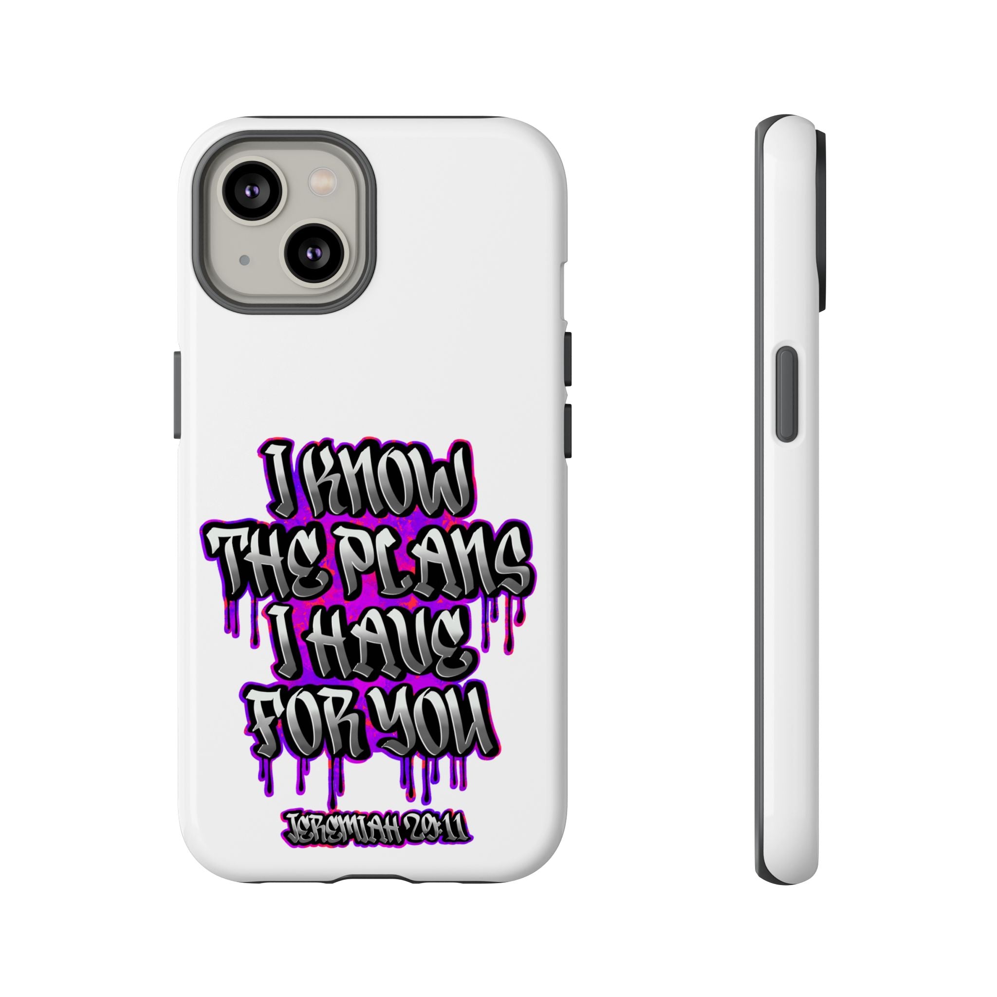Jeremiah 29:11 Phone Case — "I Know The Plans I Have For You" Christian Bible Verse Protective Case