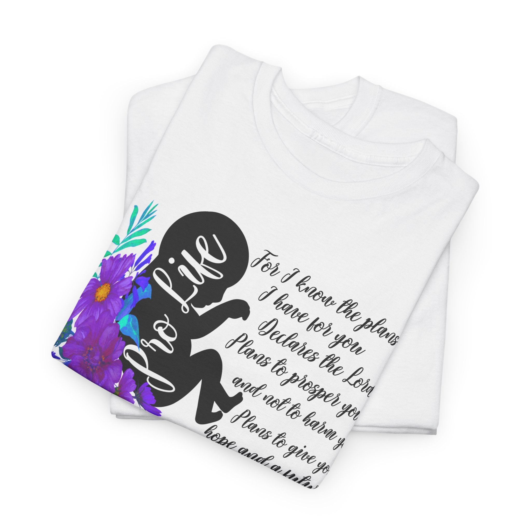 Prolife Faith Tee — "For I Know the Plans I Have for You" Inspirational Bible Verse T‑Shirt