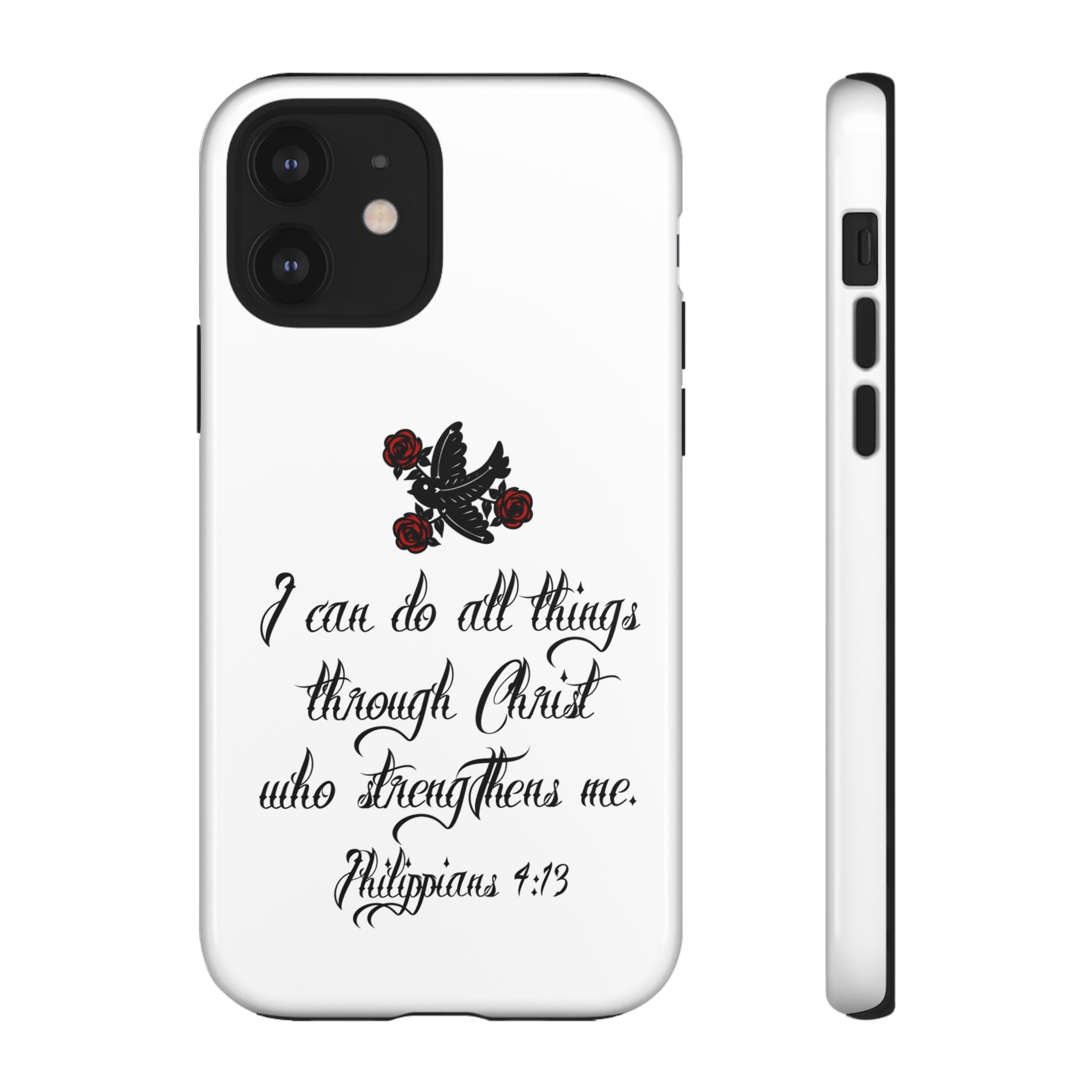 Christian Phone Case — "I can do all things through Christ" (Philippians 4:13)