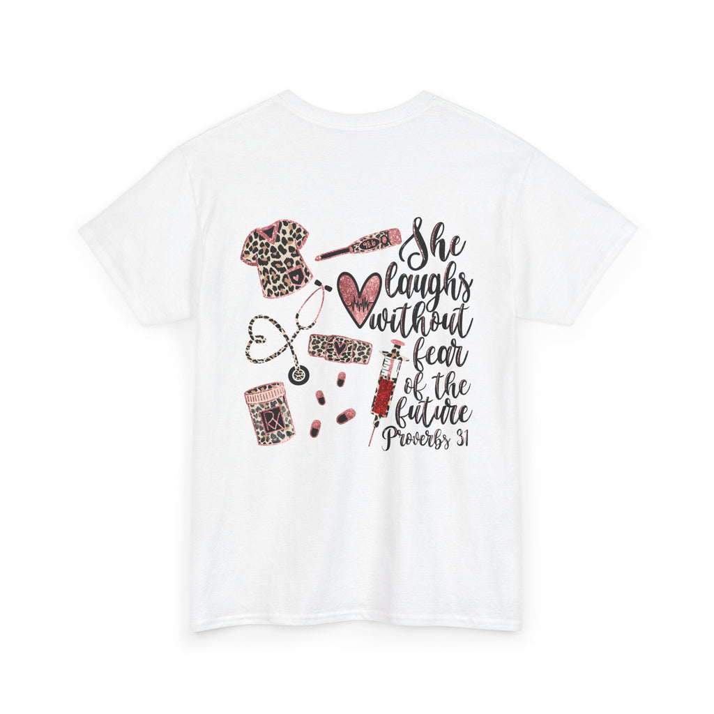 She Laughs Without Fear Tee — Proverbs 31 Nurse T-Shirt