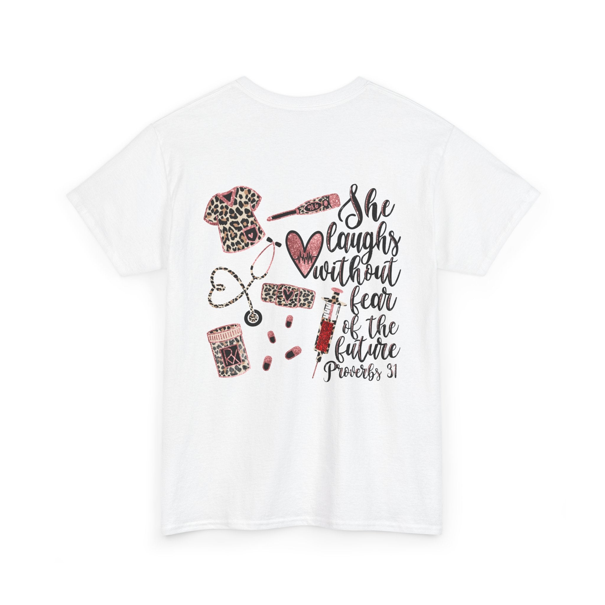 She Laughs Without Fear Tee — Proverbs 31 Nurse T-Shirt