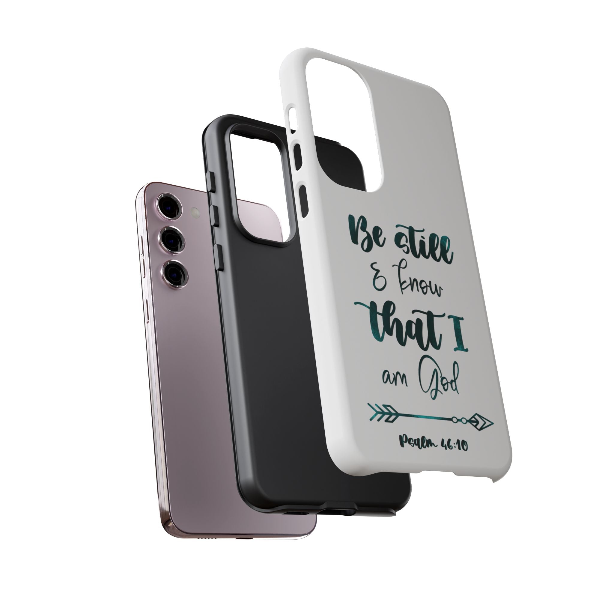 Christian Phone Case - "Be Still & Know That I Am God" Psalm 46:10 Protective Tough Case