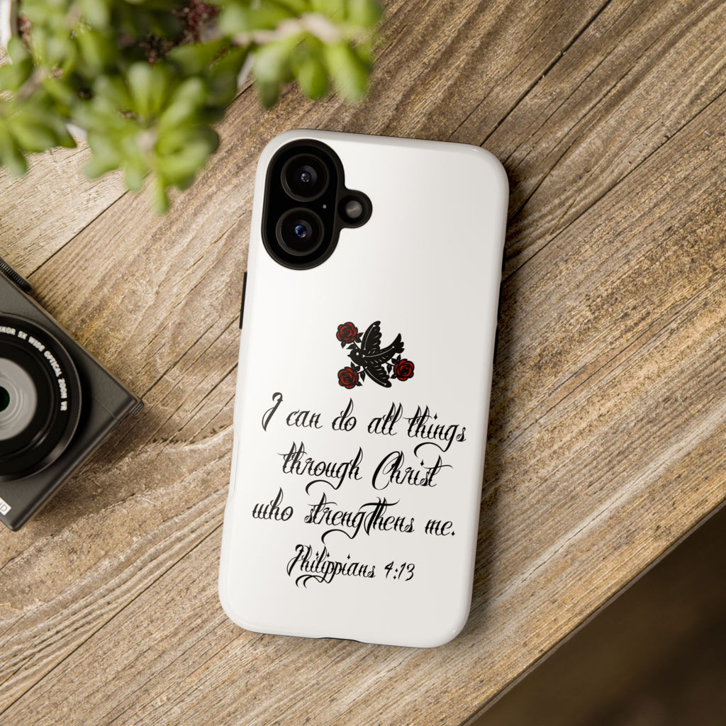 Christian Phone Case — "I can do all things through Christ" (Philippians 4:13)