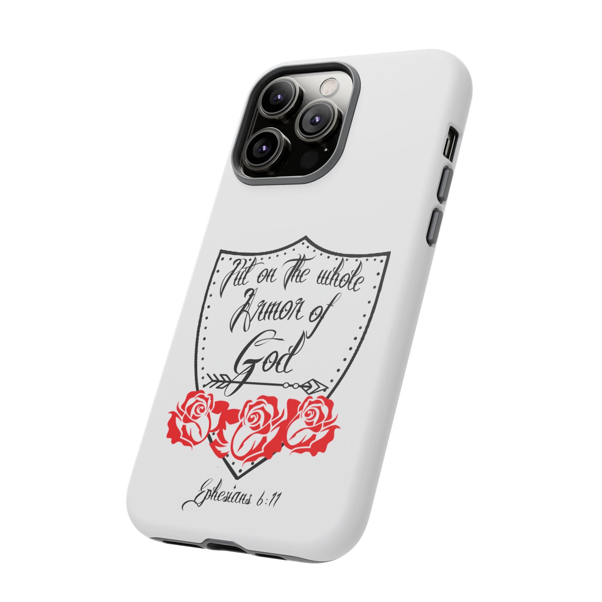 Armor of God Phone Case — Ephesians 6:11 Christian Floral Protective Cover