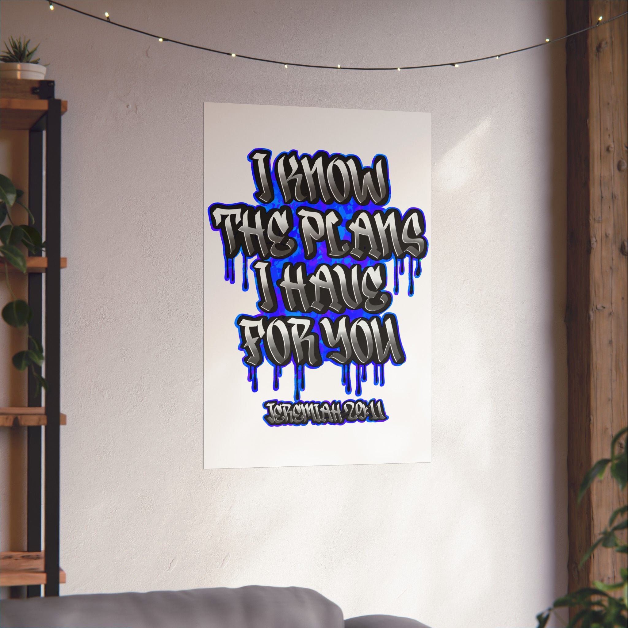Jeremiah 29:11 Graffiti Poster — "I Know The Plans I Have For You" Matte Vertical Inspirational Wall Art