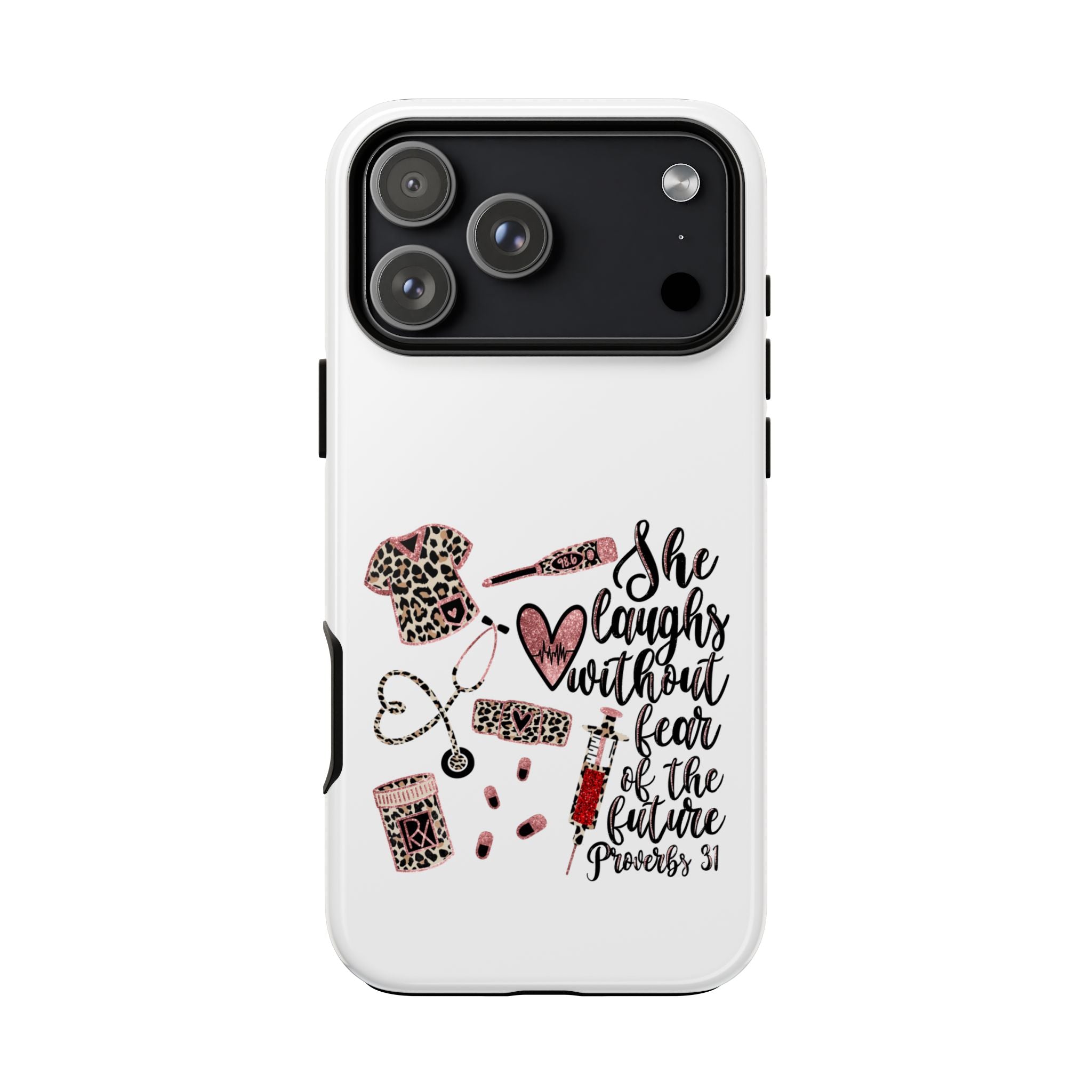 'She Laughs Without Fear' Proverbs 31 Scripture Nurse Tough Phone Case