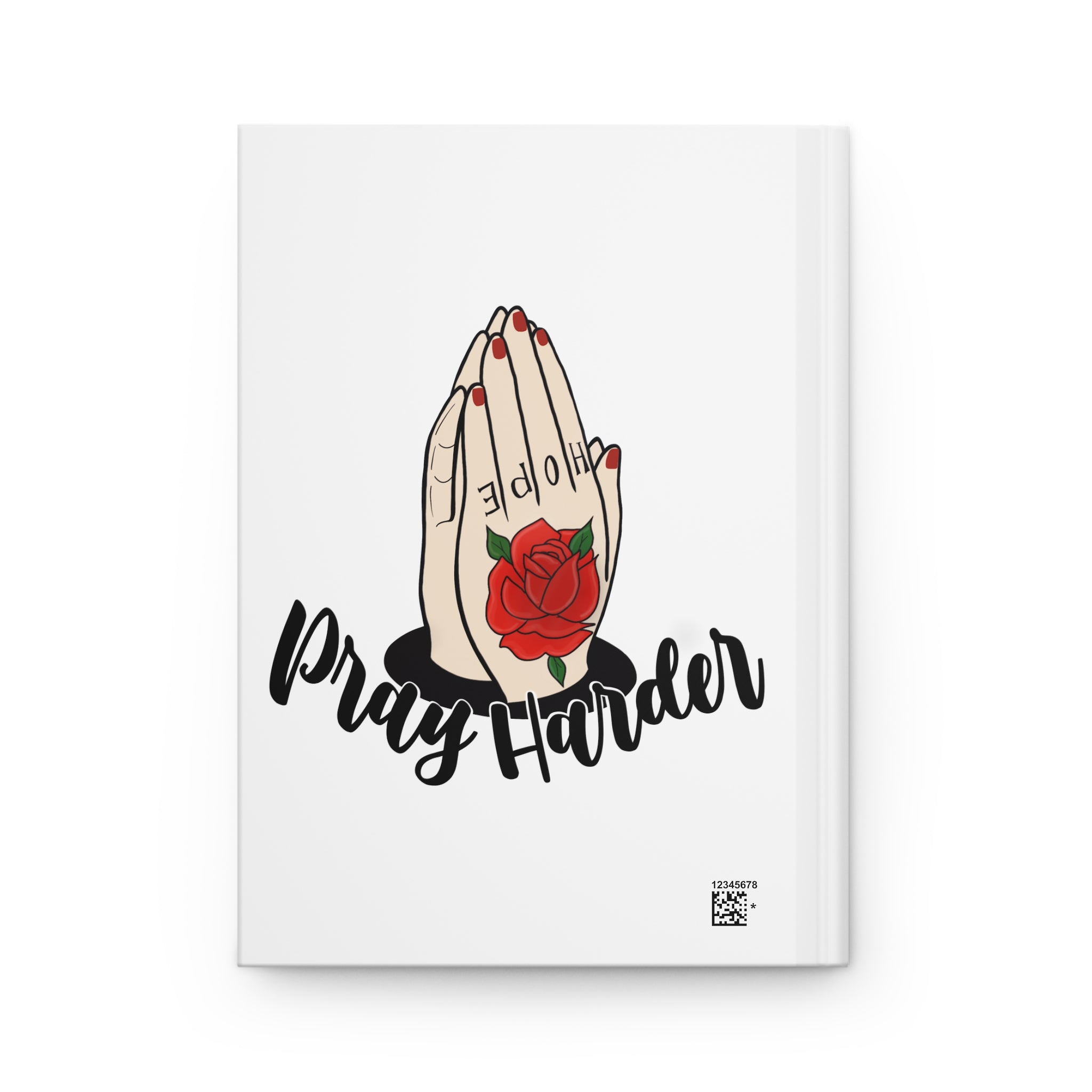 Pray Harder Hardcover Journal — Floral Praying Hands Notebook