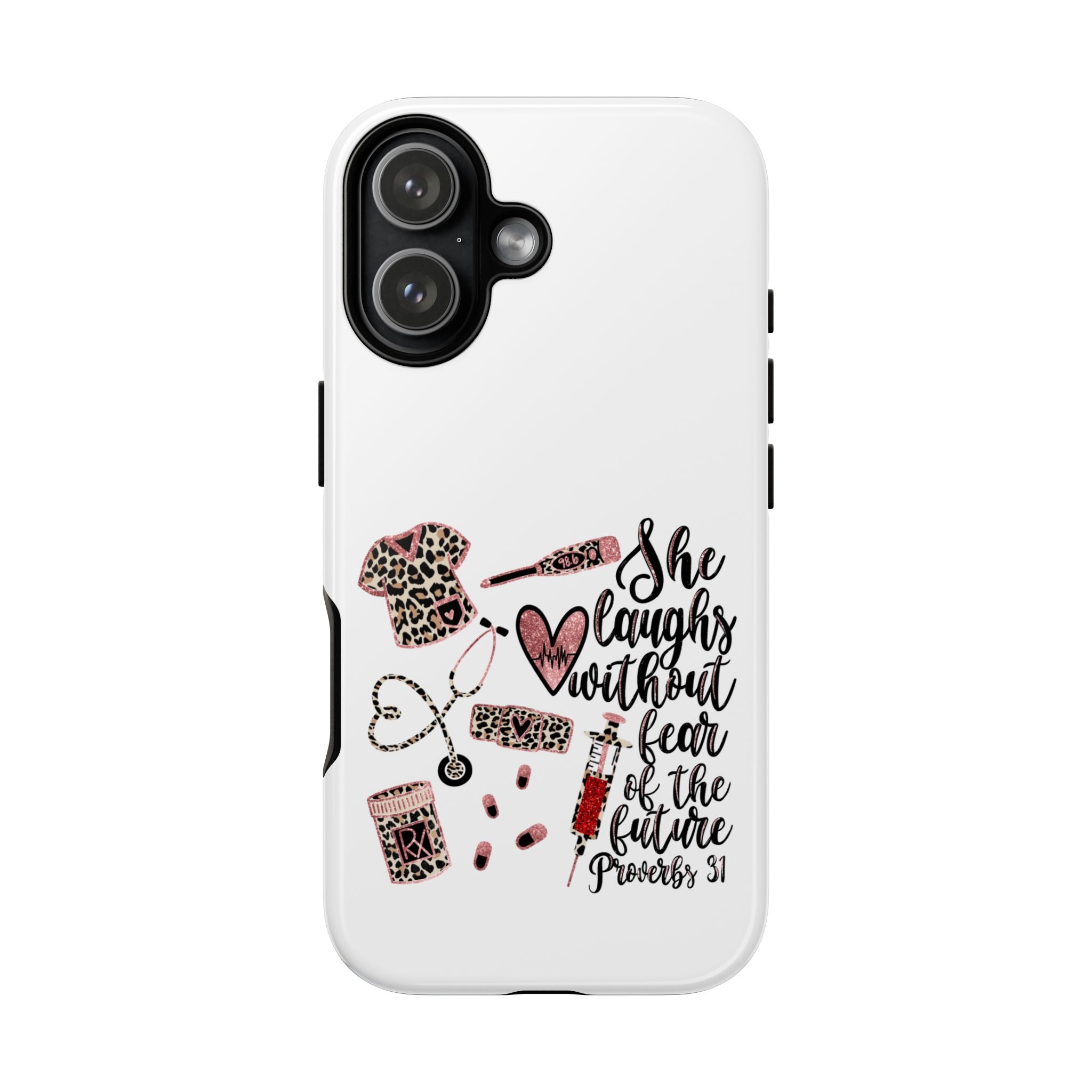 'She Laughs Without Fear' Proverbs 31 Scripture Nurse Tough Phone Case