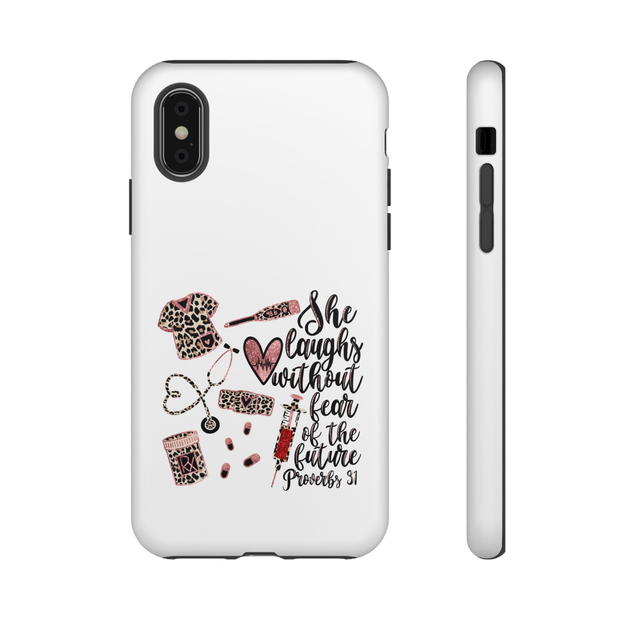 'She Laughs Without Fear' Proverbs 31 Scripture Nurse Tough Phone Case
