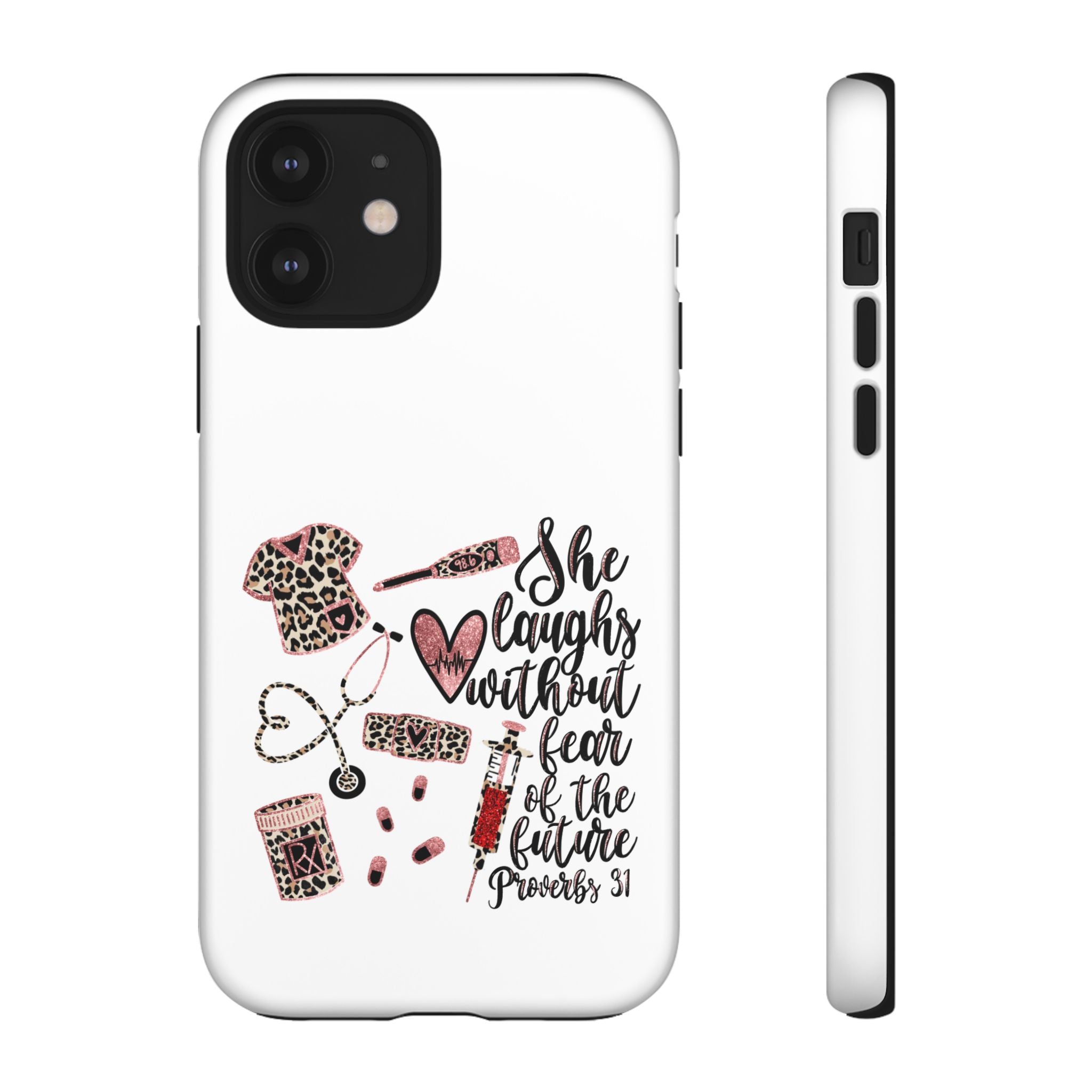 'She Laughs Without Fear' Proverbs 31 Scripture Nurse Tough Phone Case
