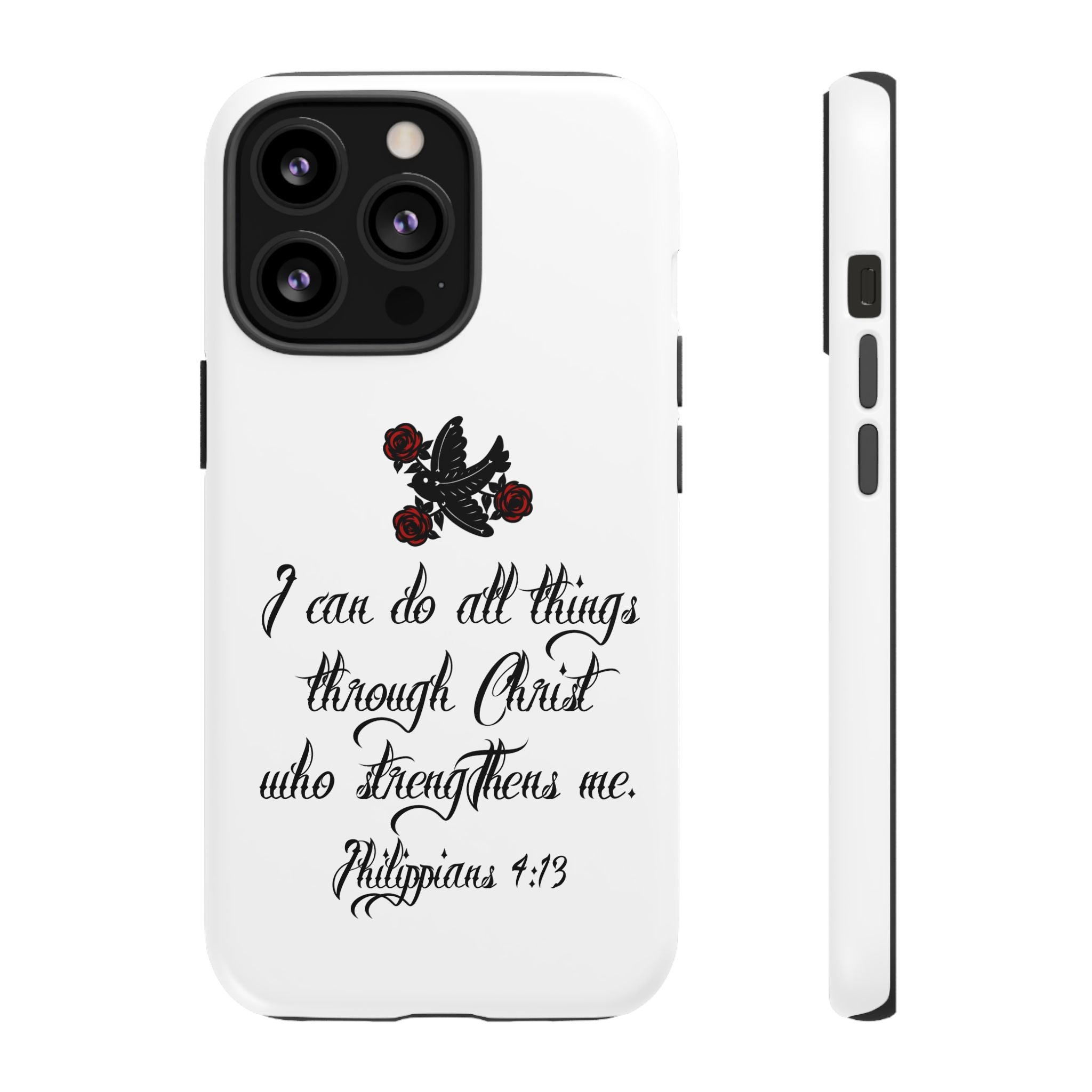 Christian Phone Case — "I can do all things through Christ" (Philippians 4:13)