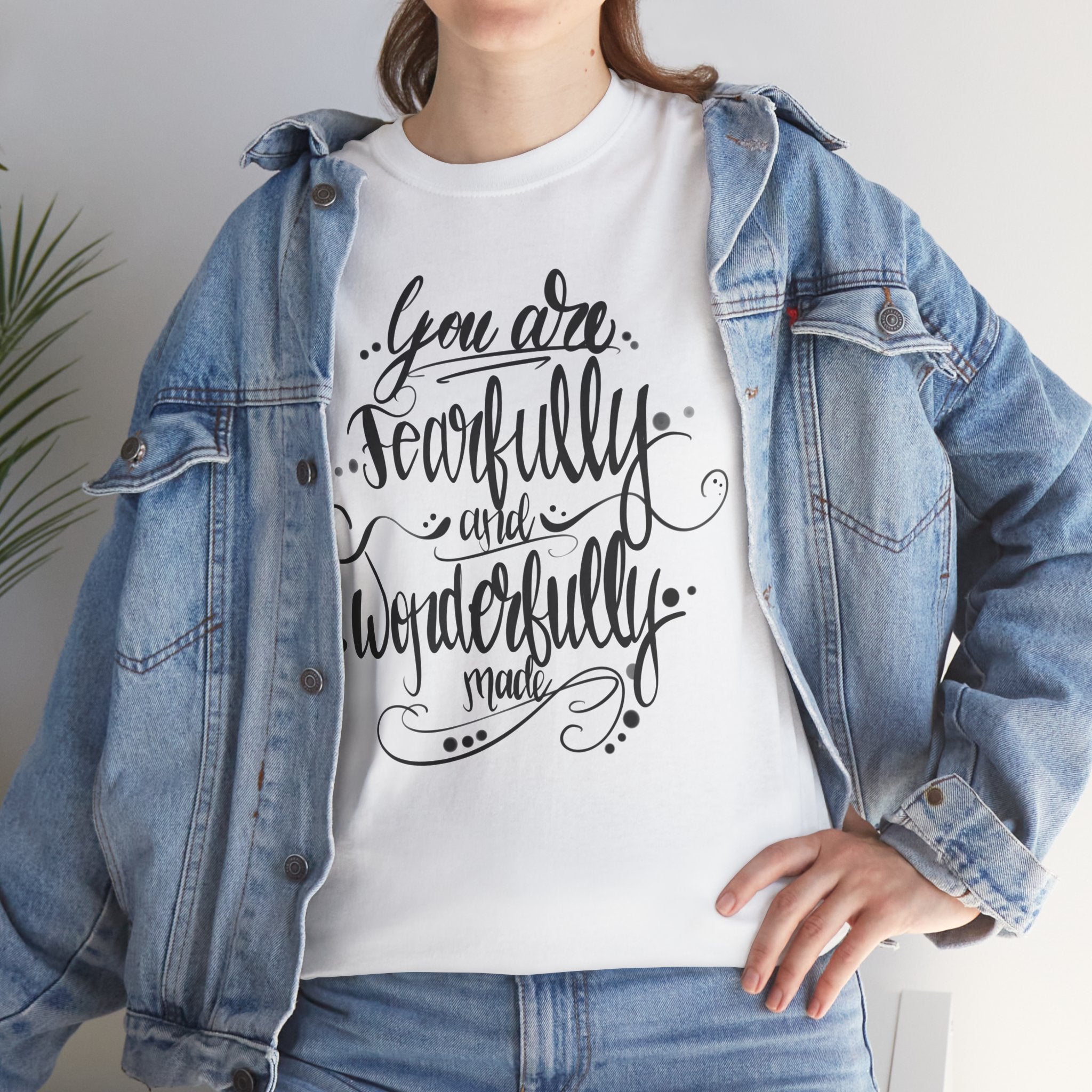 T-Shirt — “You Are Fearfully and Wonderfully Made” Inspirational Script Tee