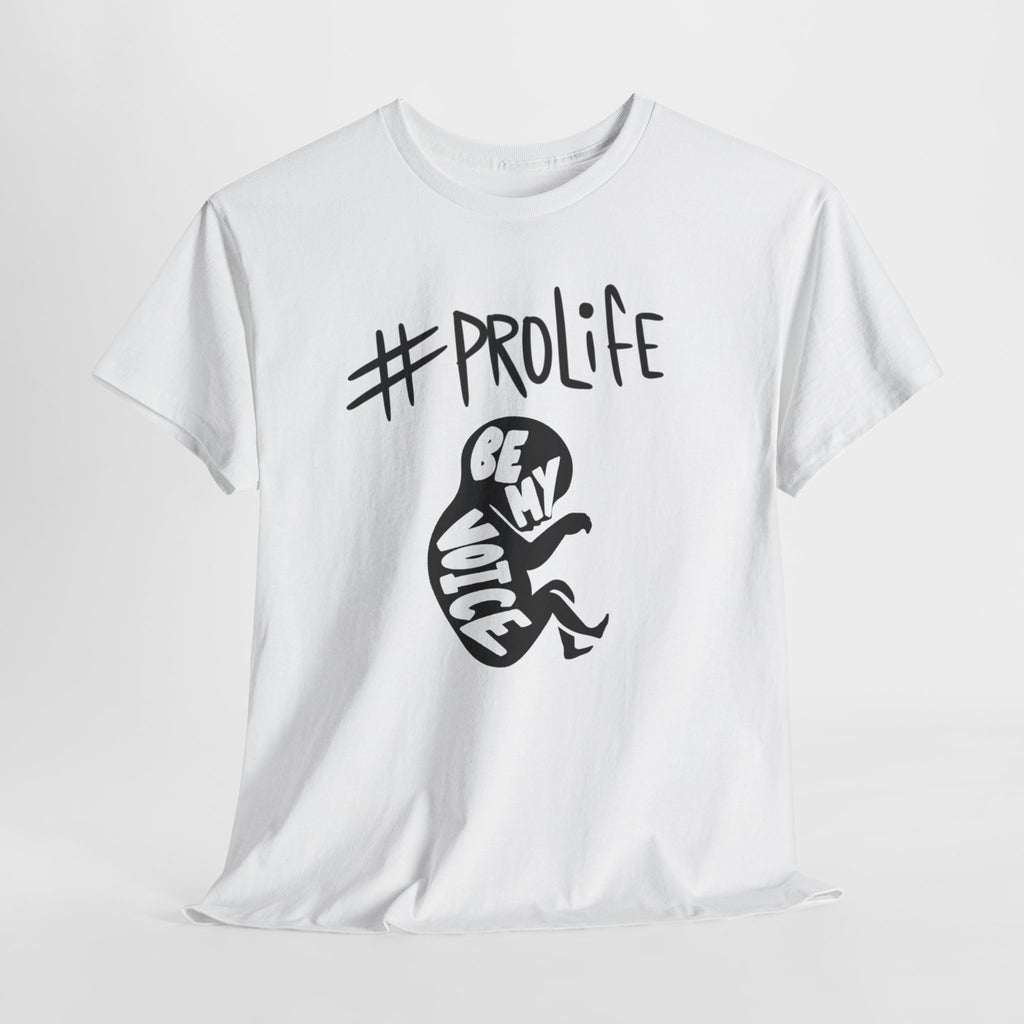 ProLife "Be My Voice" Baby Fetal Awareness T-Shirt