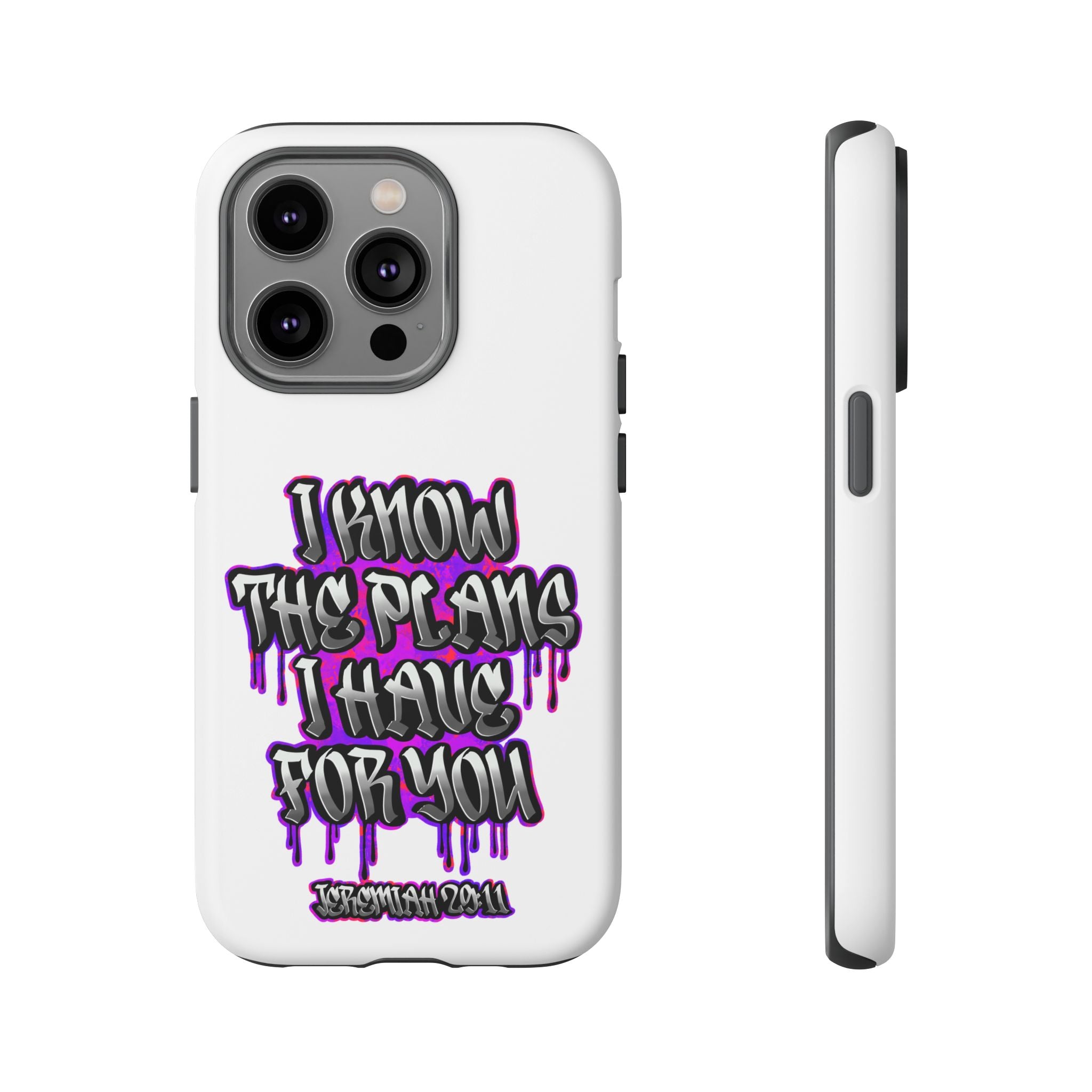 Jeremiah 29:11 Phone Case — "I Know The Plans I Have For You" Christian Bible Verse Protective Case
