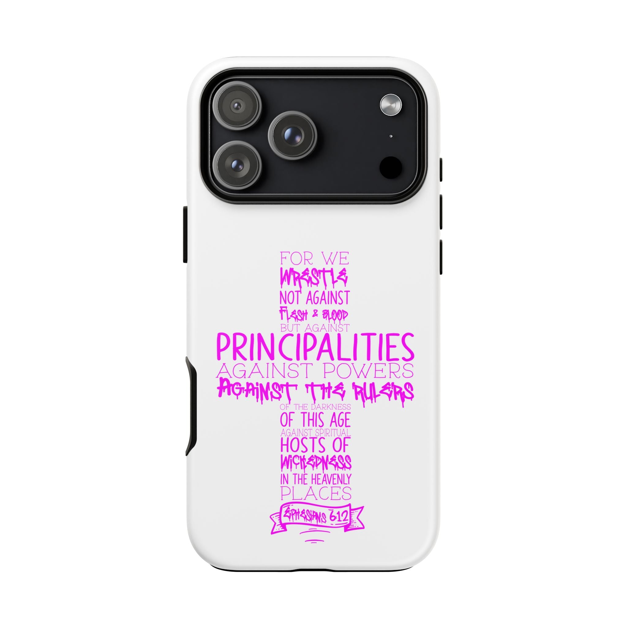 Armor of God Christian Cross Phone Case — Ephesians 6:12 Pink Typography Tough Case