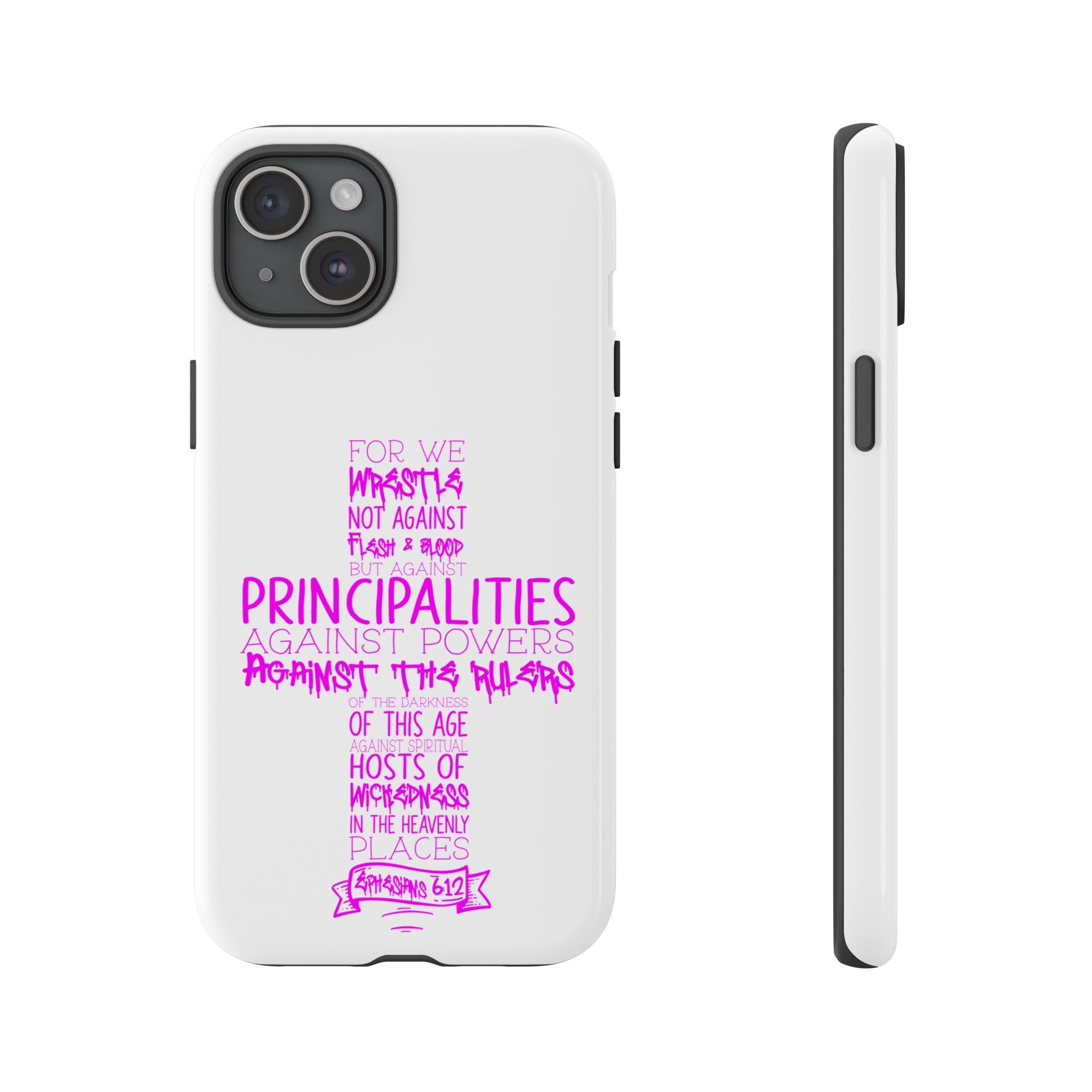 Armor of God Christian Cross Phone Case — Ephesians 6:12 Pink Typography Tough Case