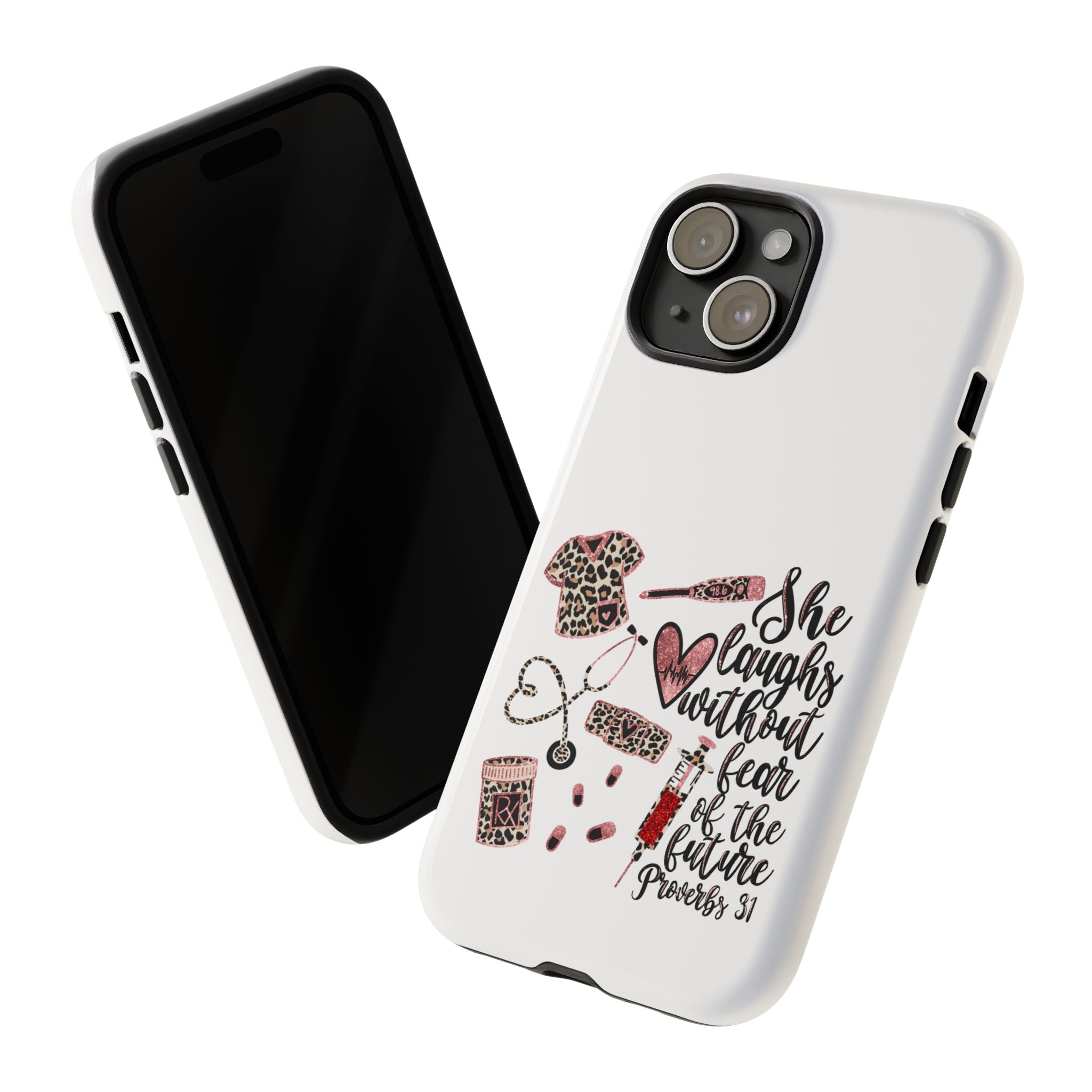 'She Laughs Without Fear' Proverbs 31 Scripture Nurse Tough Phone Case