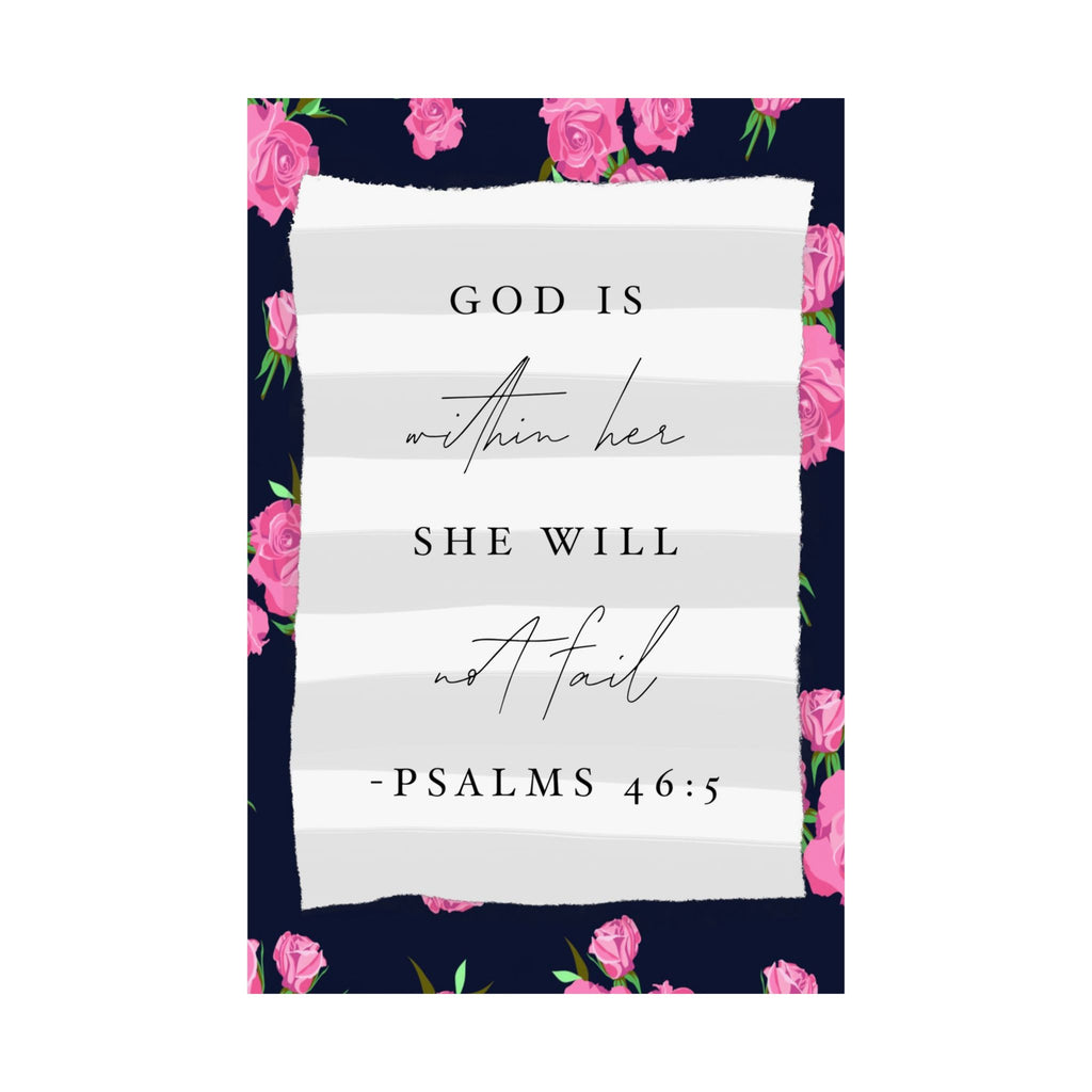 Inspirational Floral Poster — "God is within her, she will not fail" (Psalms 46:5)