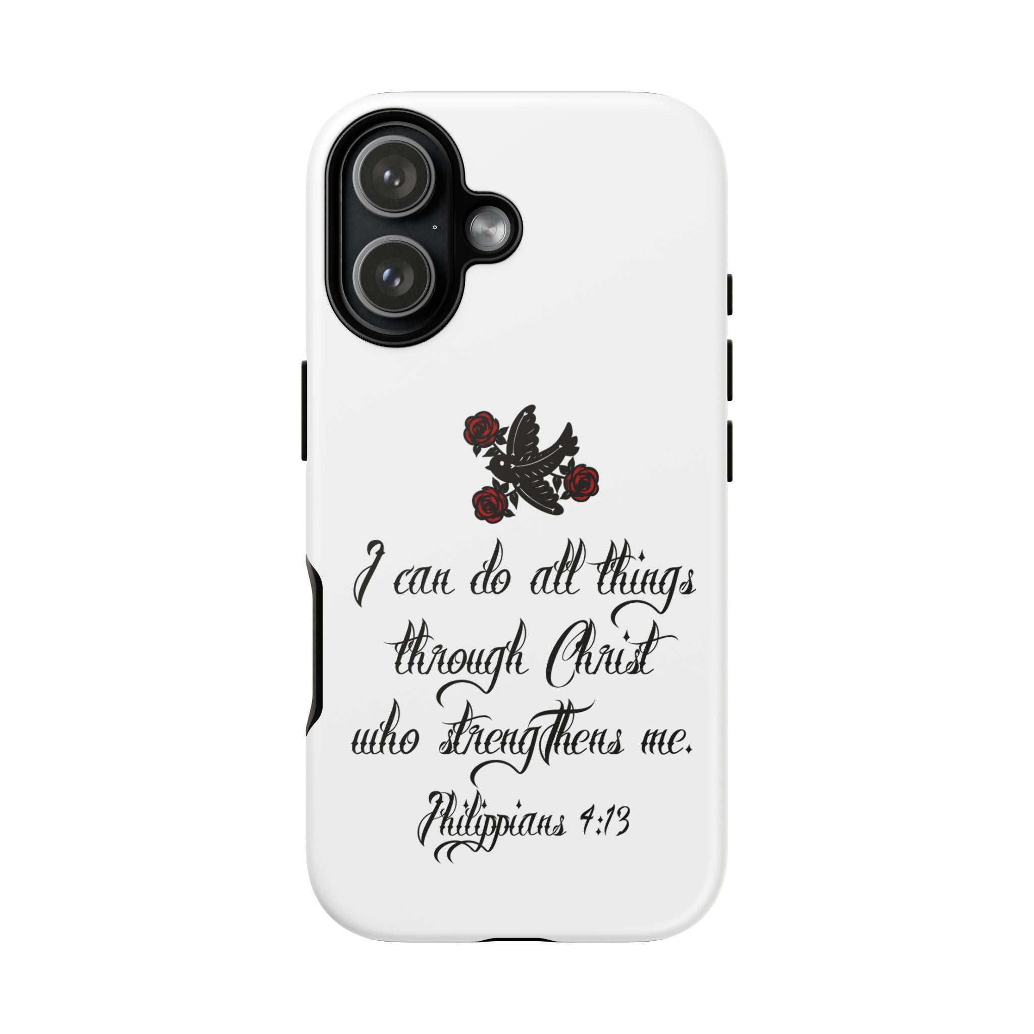 Christian Phone Case — "I can do all things through Christ" (Philippians 4:13)