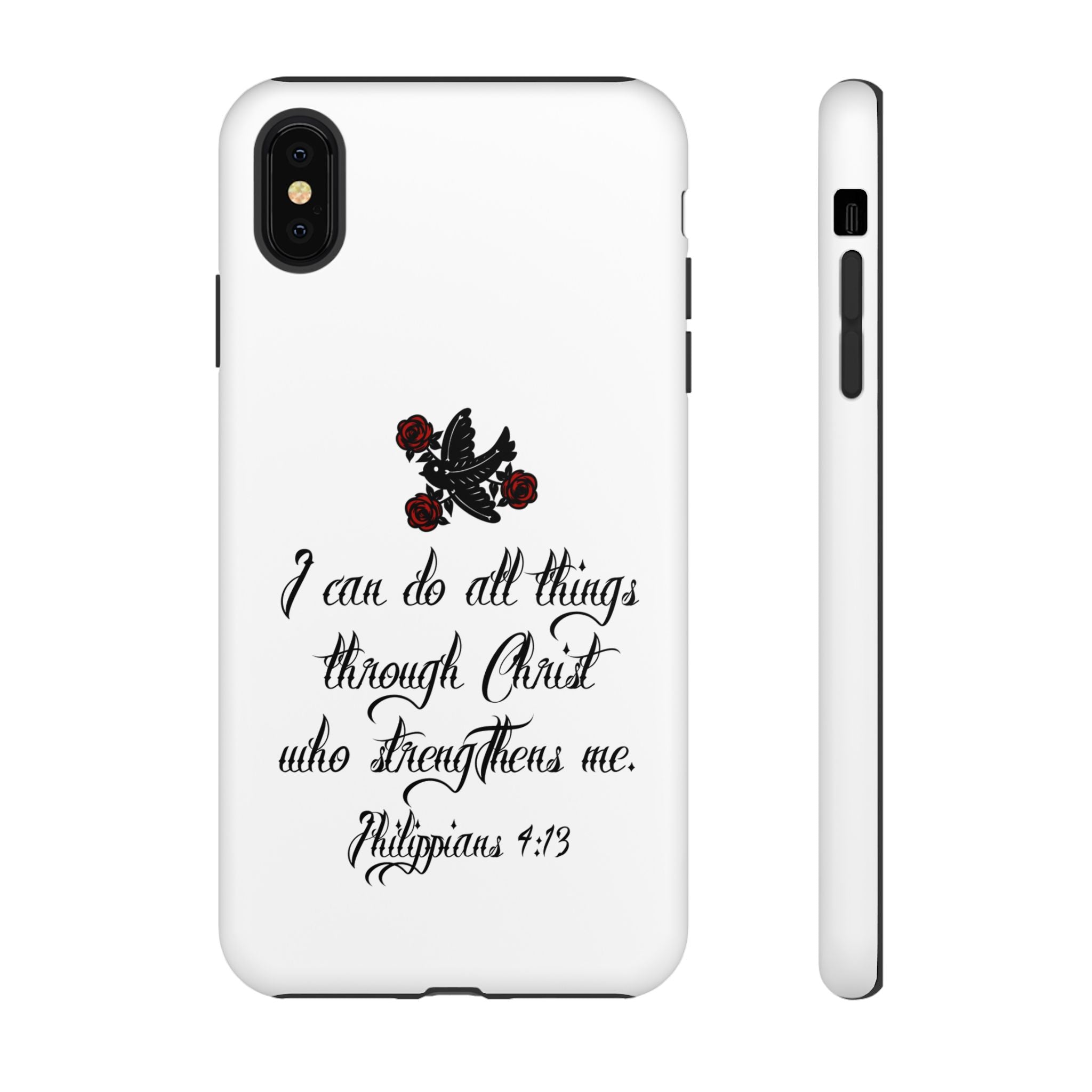 Christian Phone Case — "I can do all things through Christ" (Philippians 4:13)