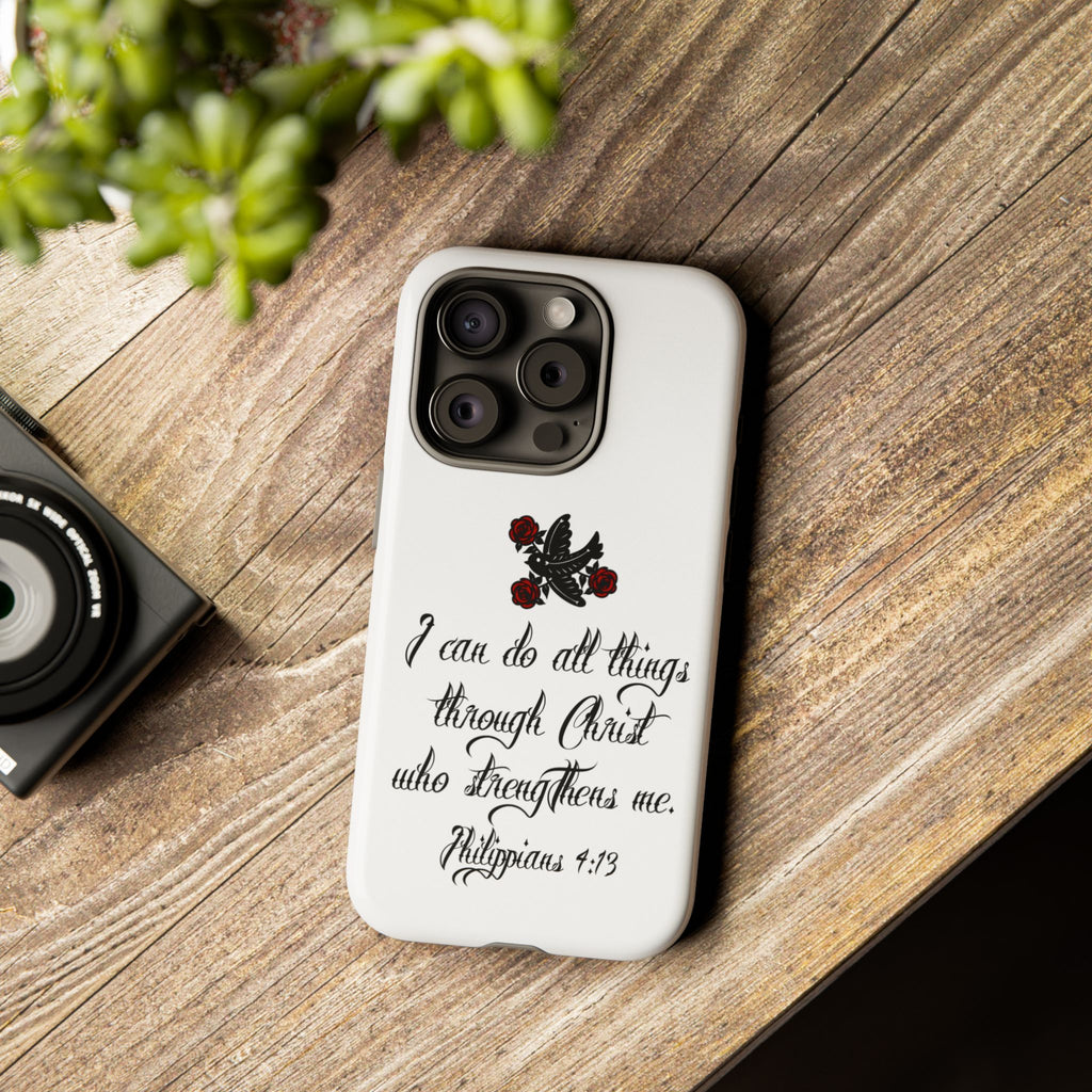 Christian Phone Case — "I can do all things through Christ" (Philippians 4:13)