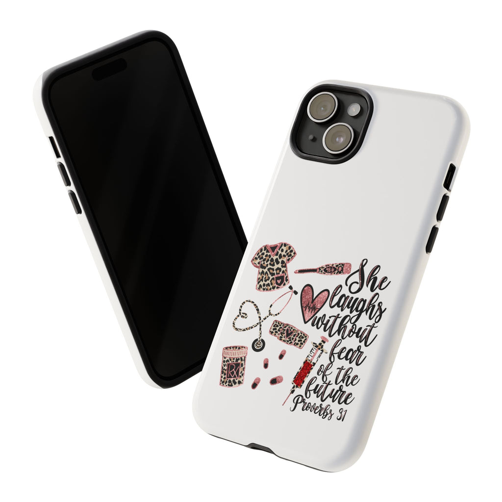 'She Laughs Without Fear' Proverbs 31 Scripture Nurse Tough Phone Case