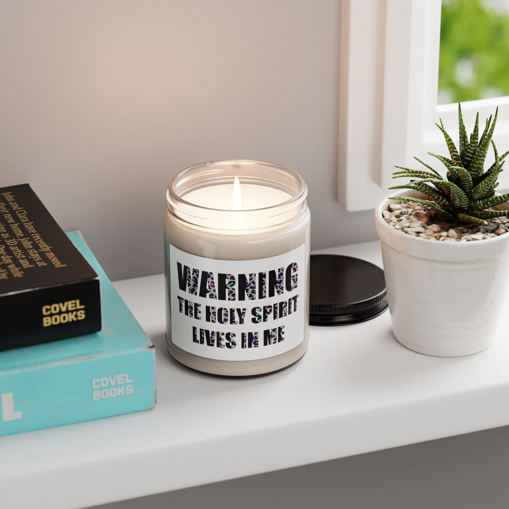 Warning: The Holy Spirit Lives In Me - 9oz Scented Soy Candle