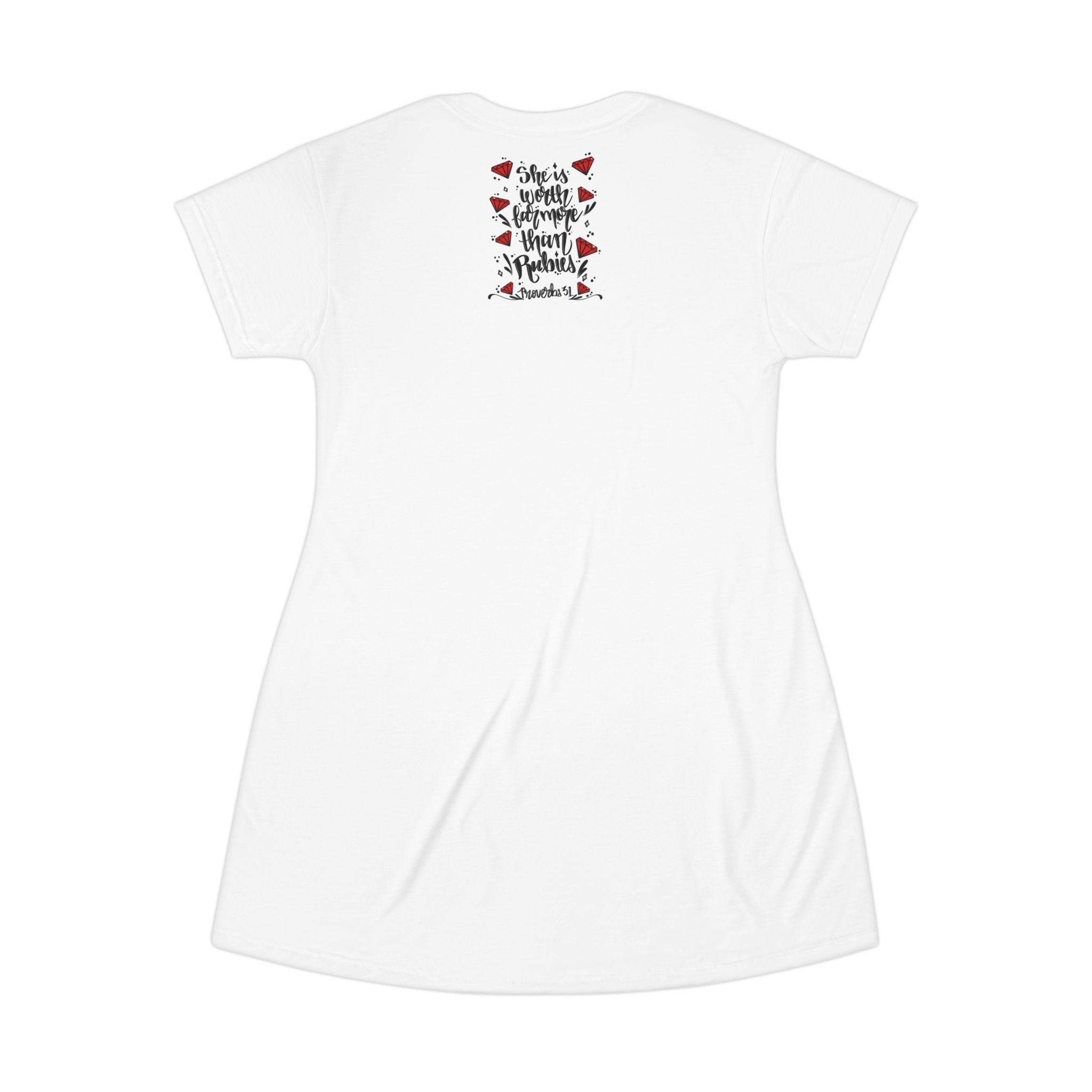 T-Shirt Dress • "She is Worth Far More Than Rubies" Proverbs 31 Inspirational Graphic Dress