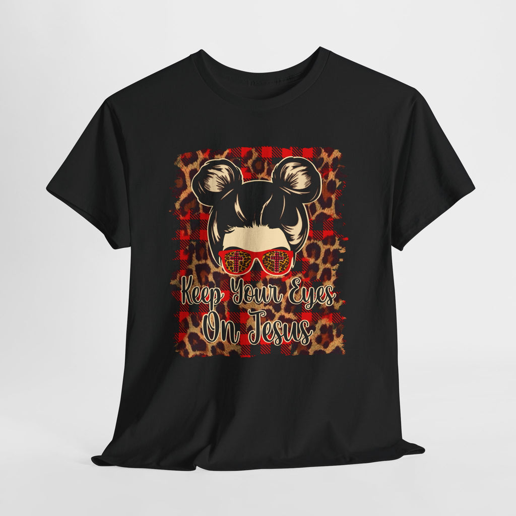 Keep your eyes on Jesus Tee
