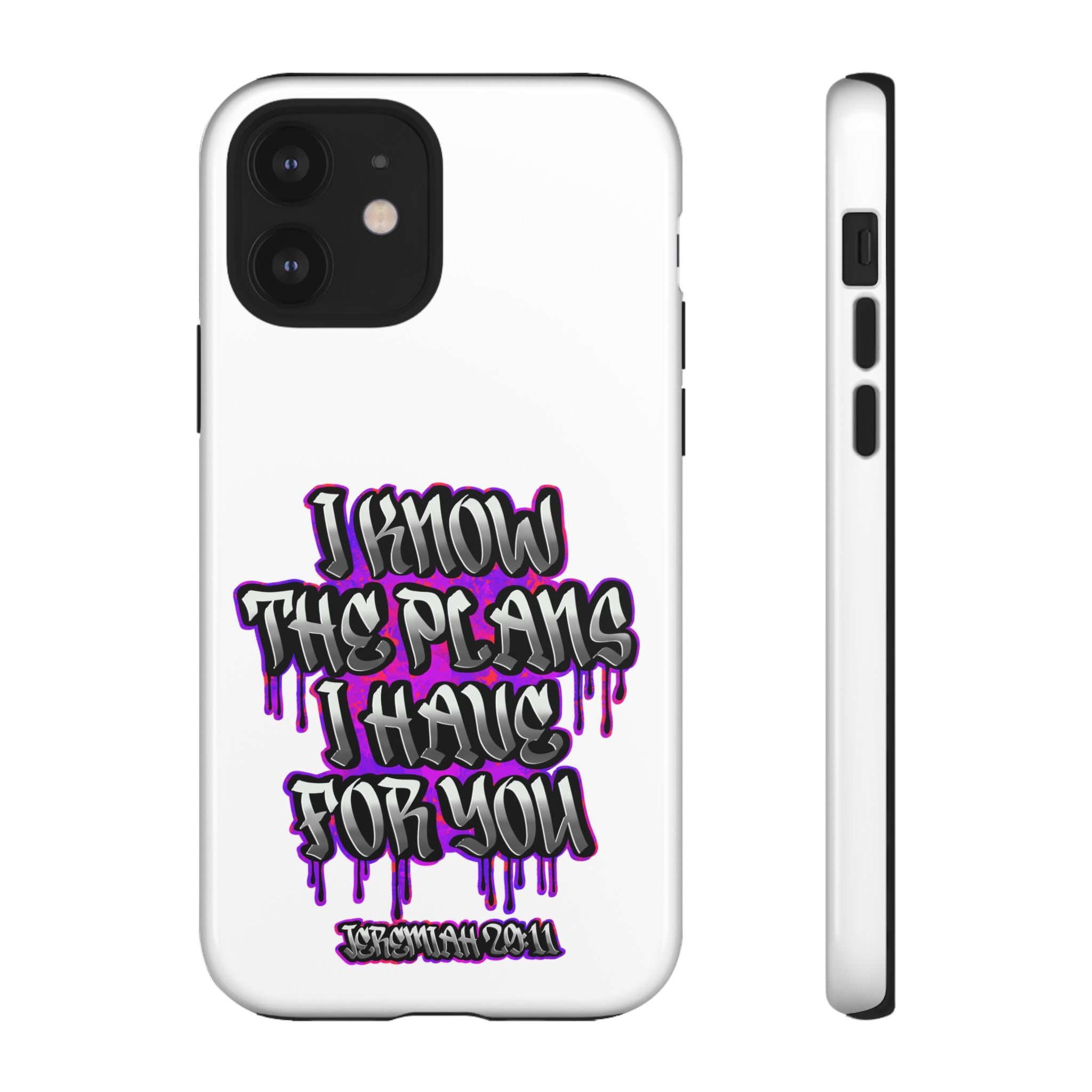 Jeremiah 29:11 Phone Case — "I Know The Plans I Have For You" Christian Bible Verse Protective Case