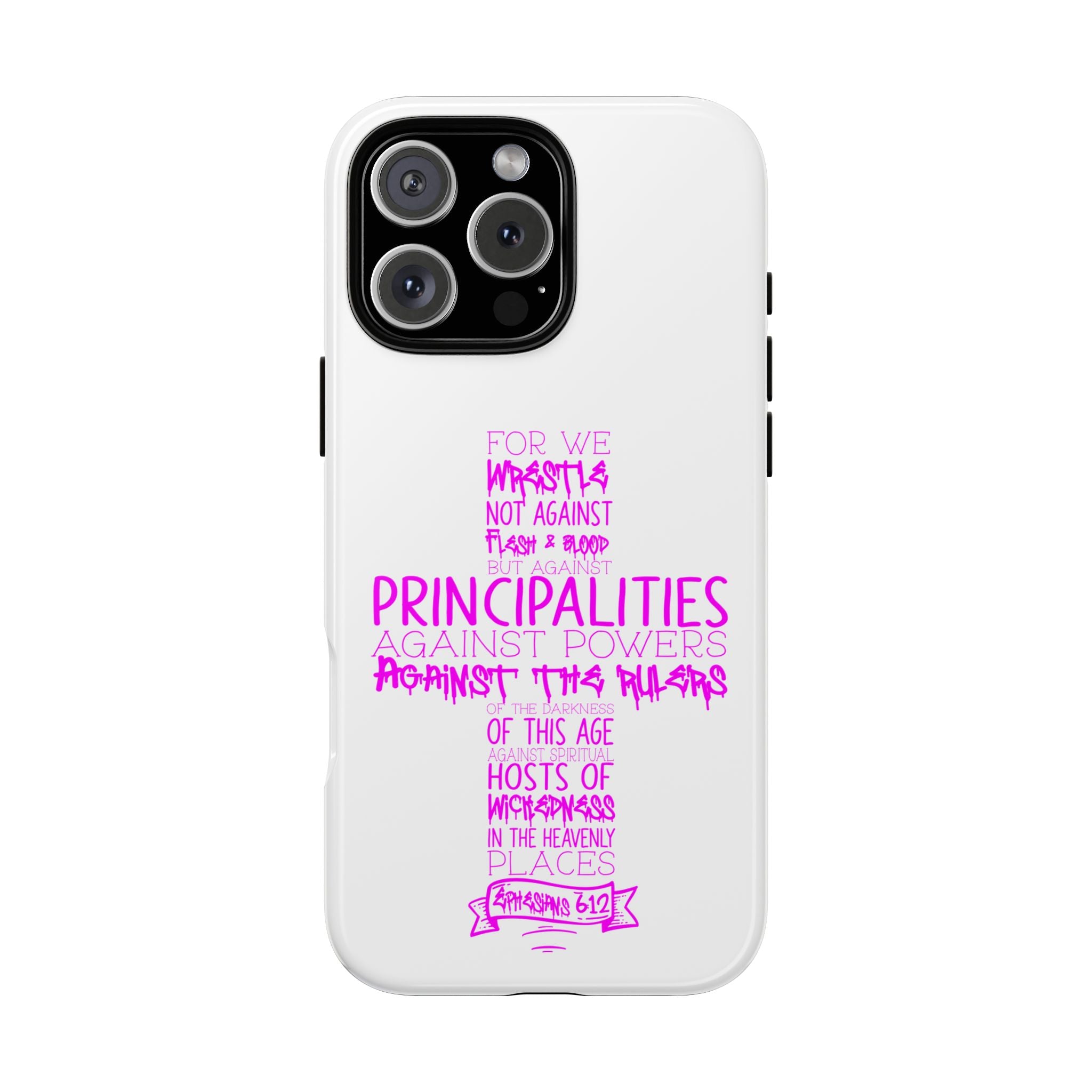 Armor of God Christian Cross Phone Case — Ephesians 6:12 Pink Typography Tough Case