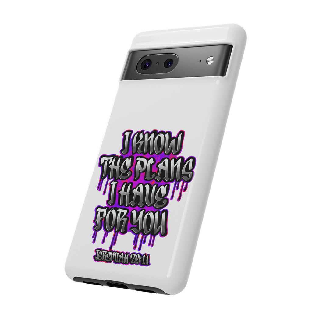 Jeremiah 29:11 Phone Case — "I Know The Plans I Have For You" Christian Bible Verse Protective Case