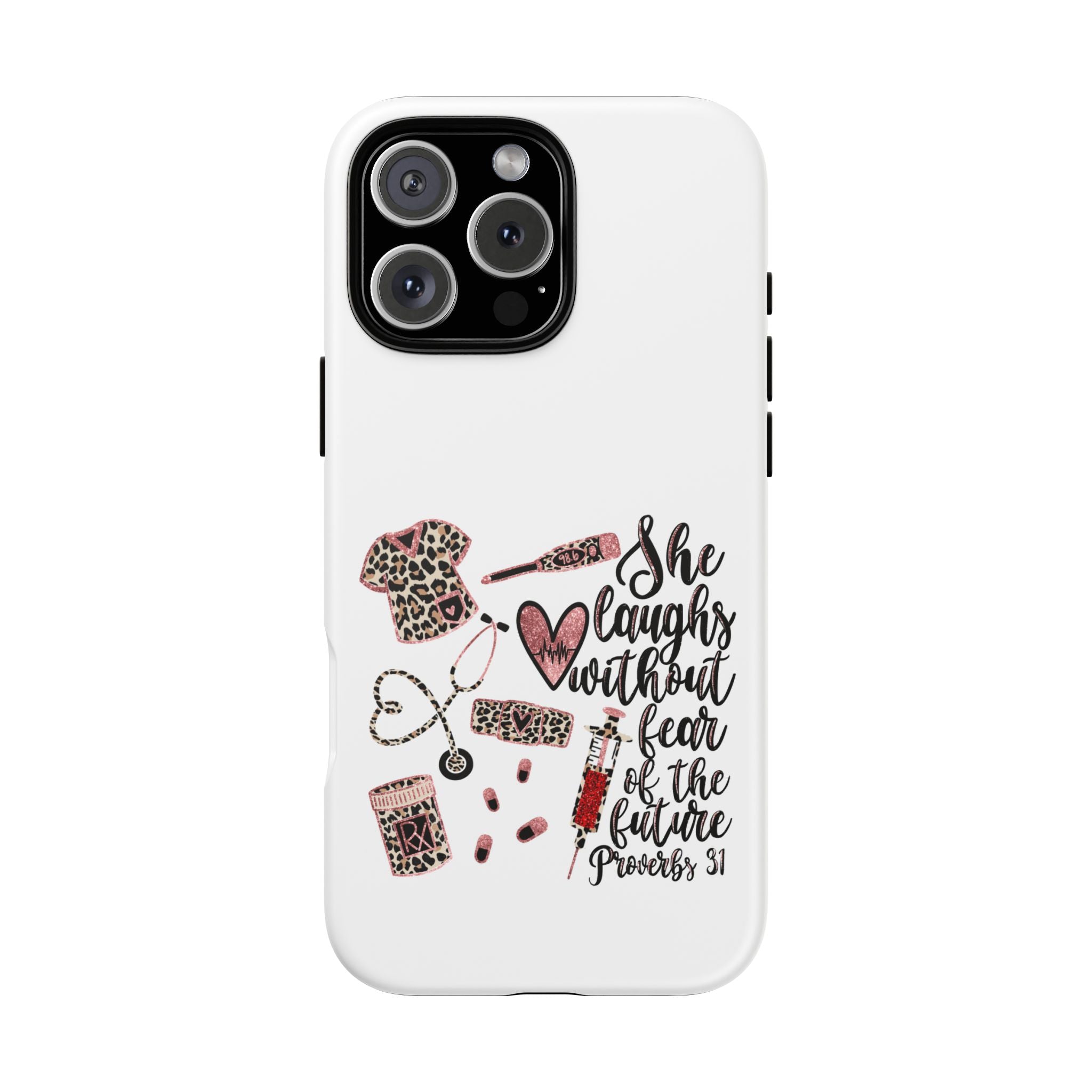 'She Laughs Without Fear' Proverbs 31 Scripture Nurse Tough Phone Case