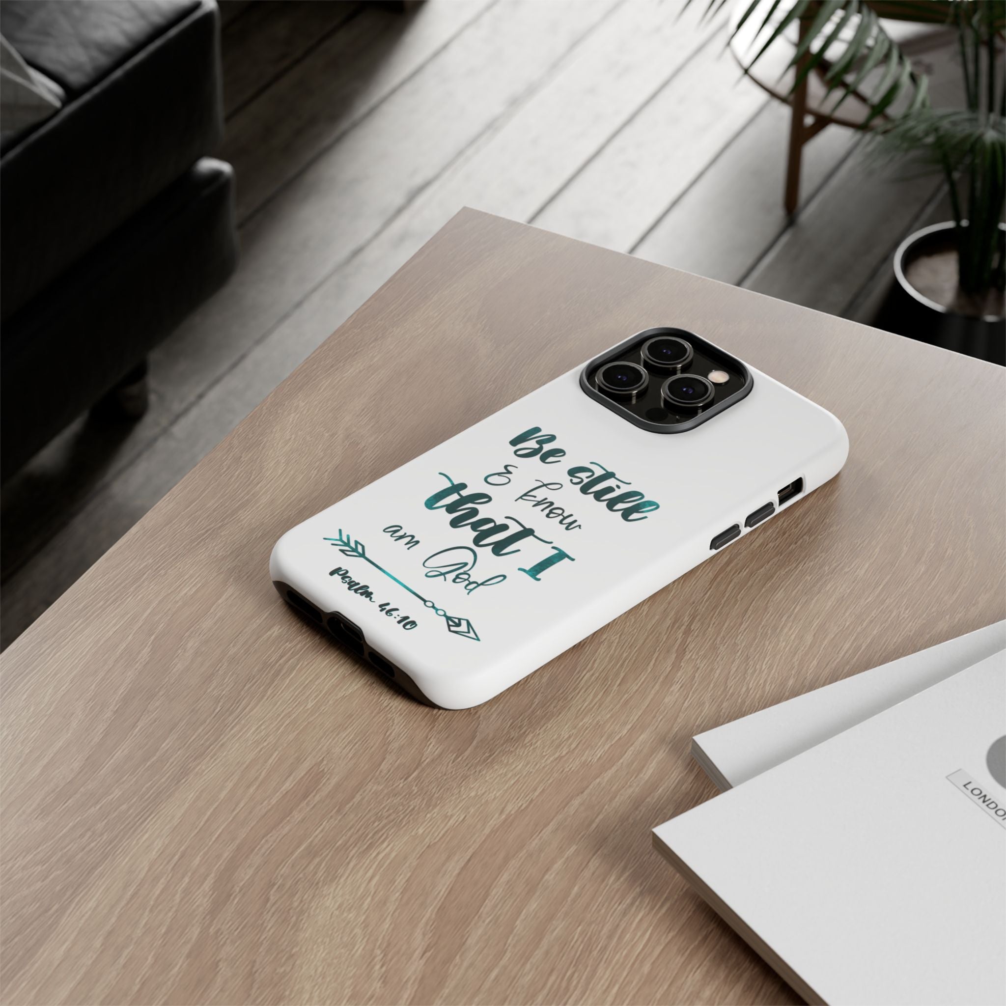 Christian Phone Case - "Be Still & Know That I Am God" Psalm 46:10 Protective Tough Case