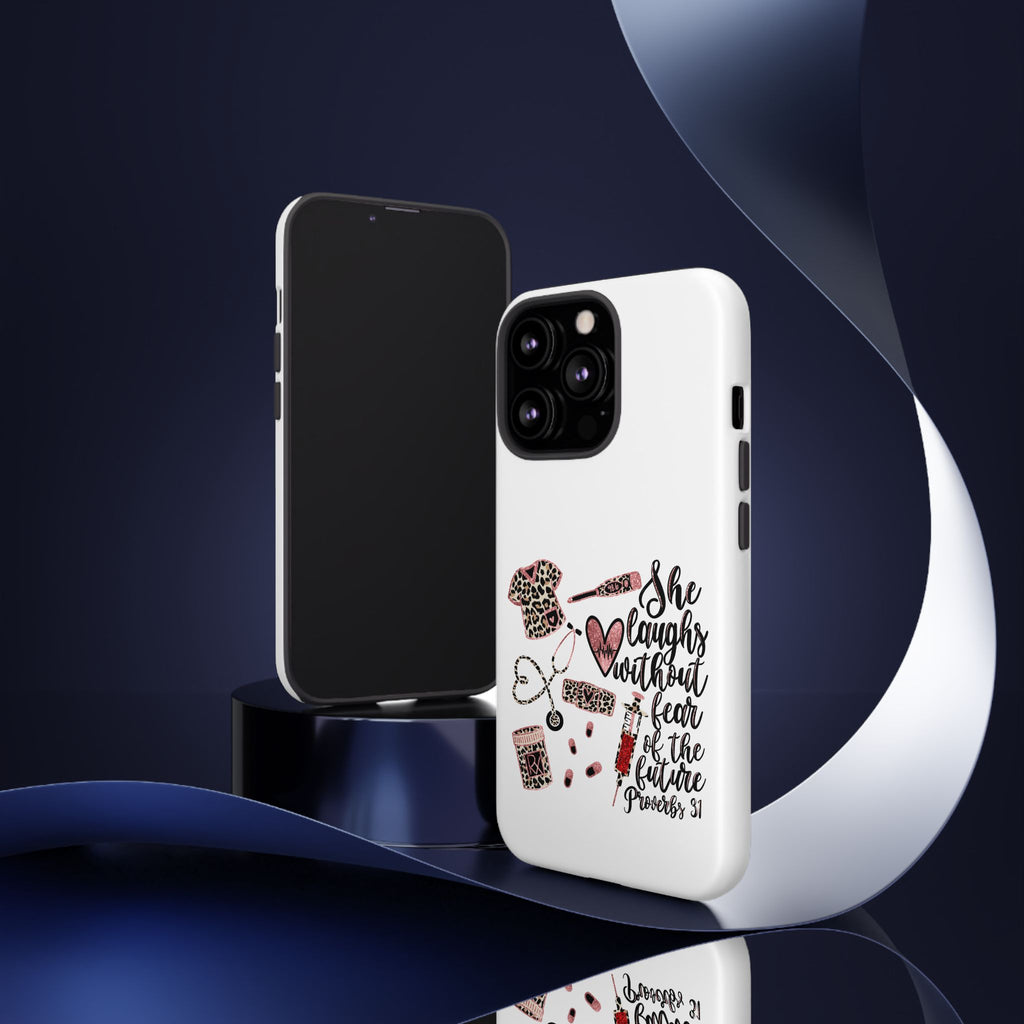 'She Laughs Without Fear' Proverbs 31 Scripture Nurse Tough Phone Case