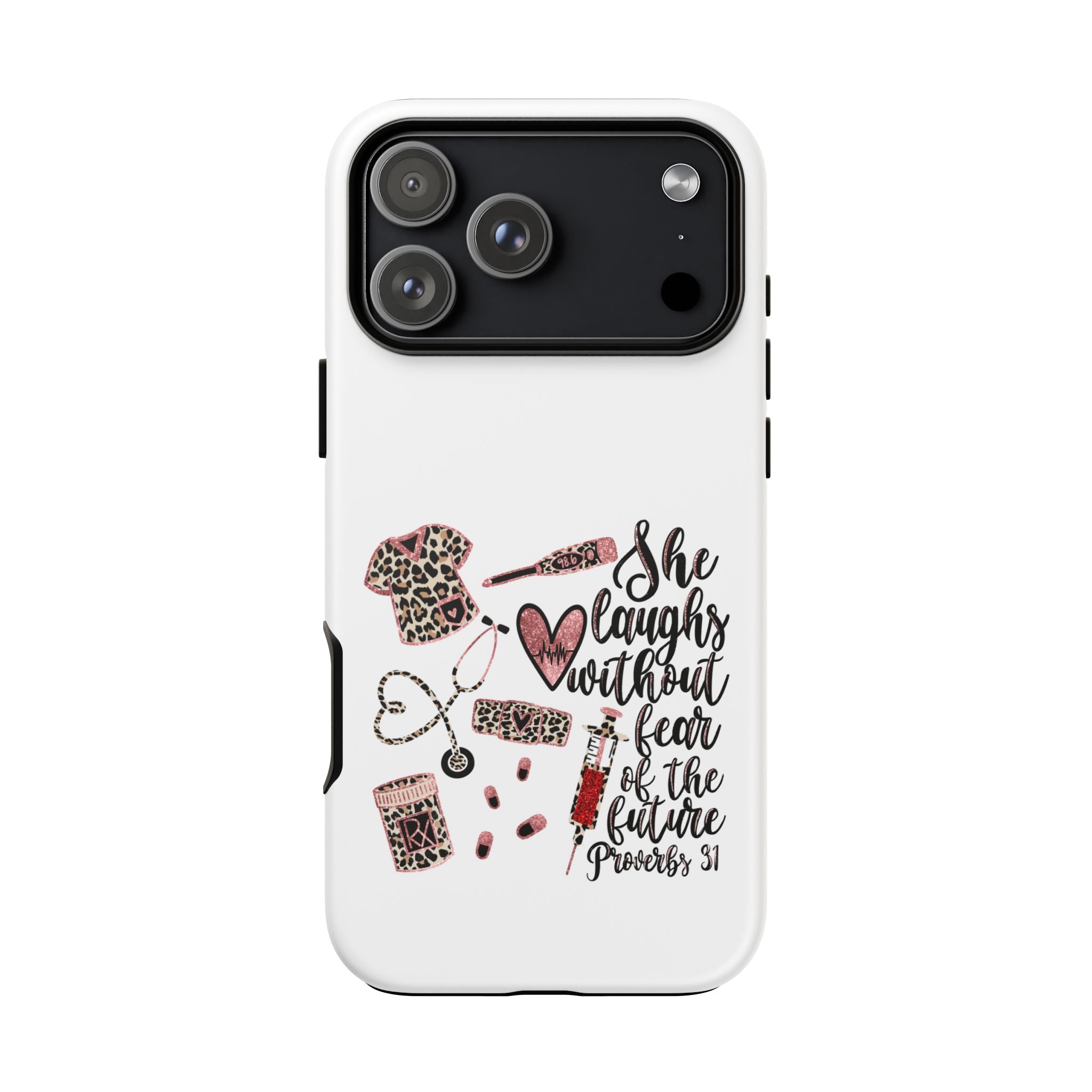 'She Laughs Without Fear' Proverbs 31 Scripture Nurse Tough Phone Case