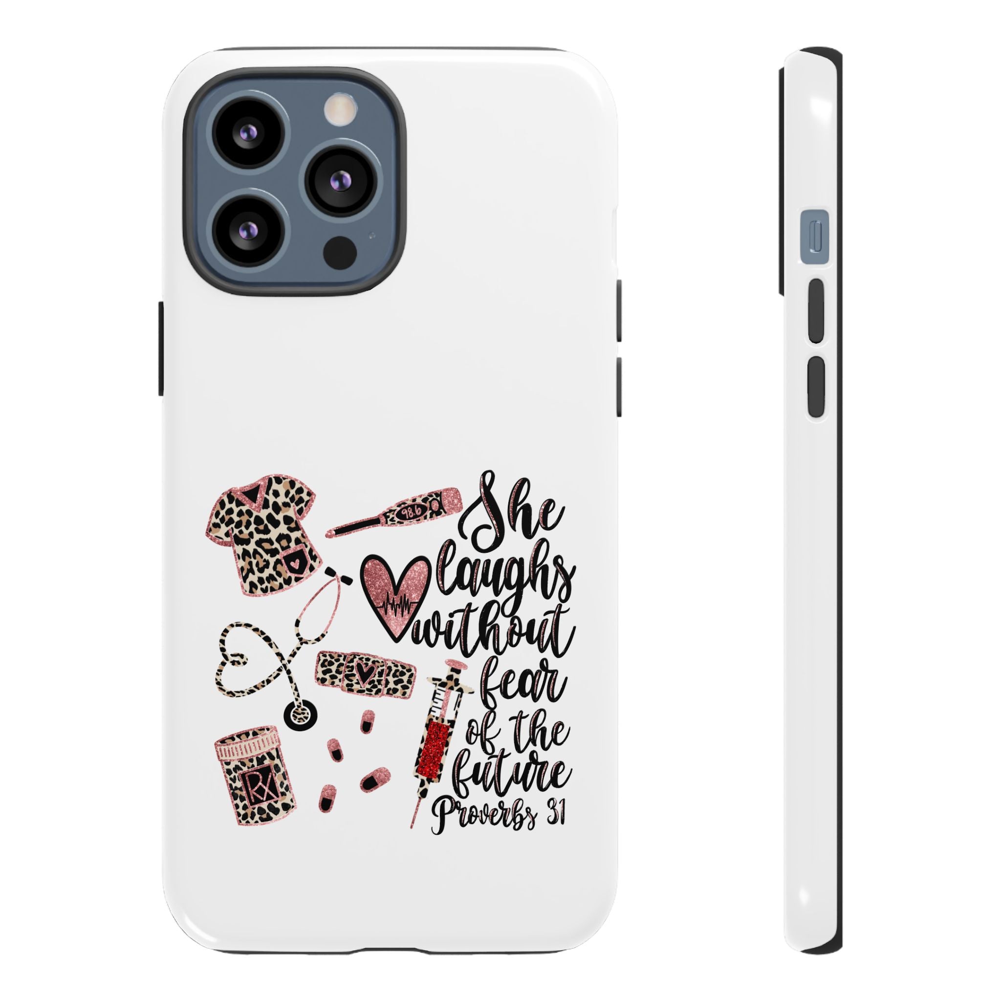'She Laughs Without Fear' Proverbs 31 Scripture Nurse Tough Phone Case