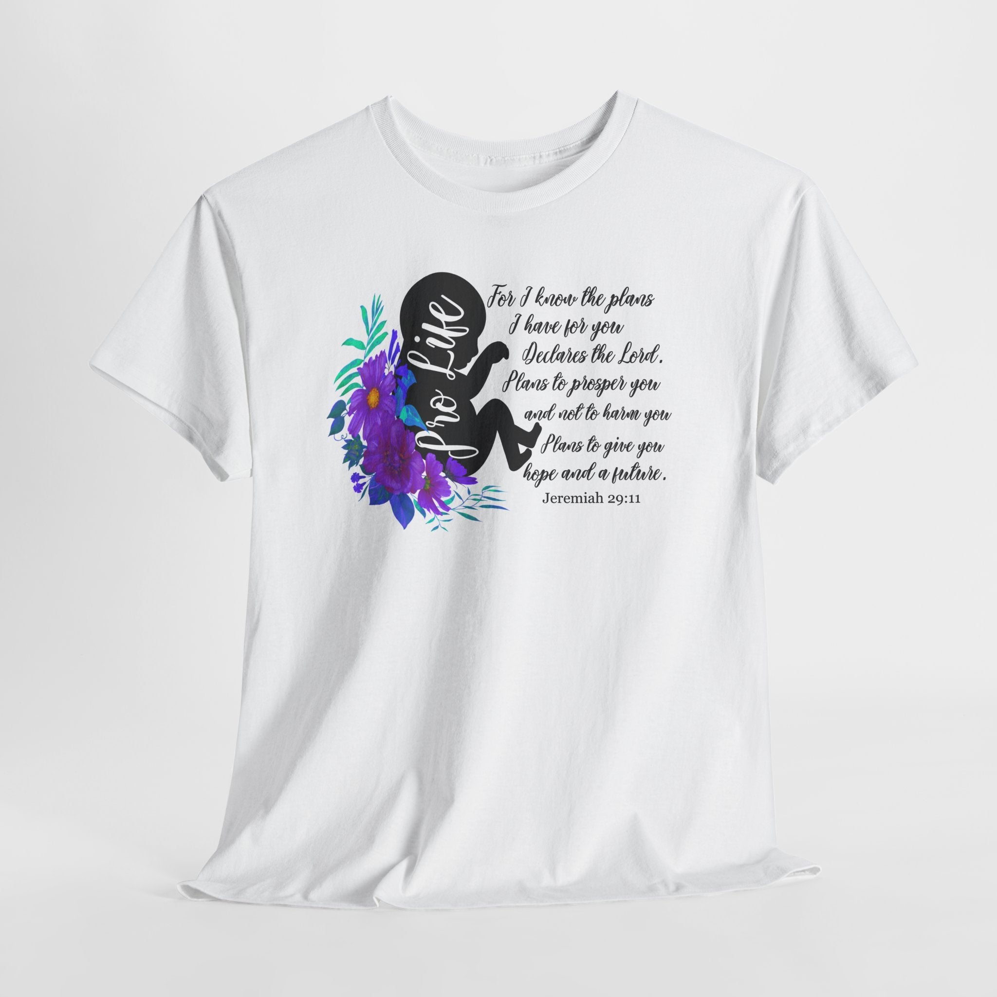 Prolife Faith Tee — "For I Know the Plans I Have for You" Inspirational Bible Verse T‑Shirt
